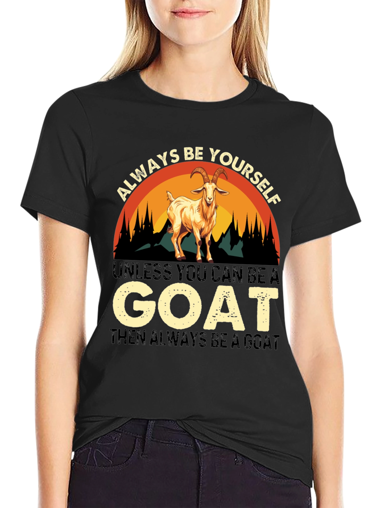Always Be Yourself Goat T-Shirt