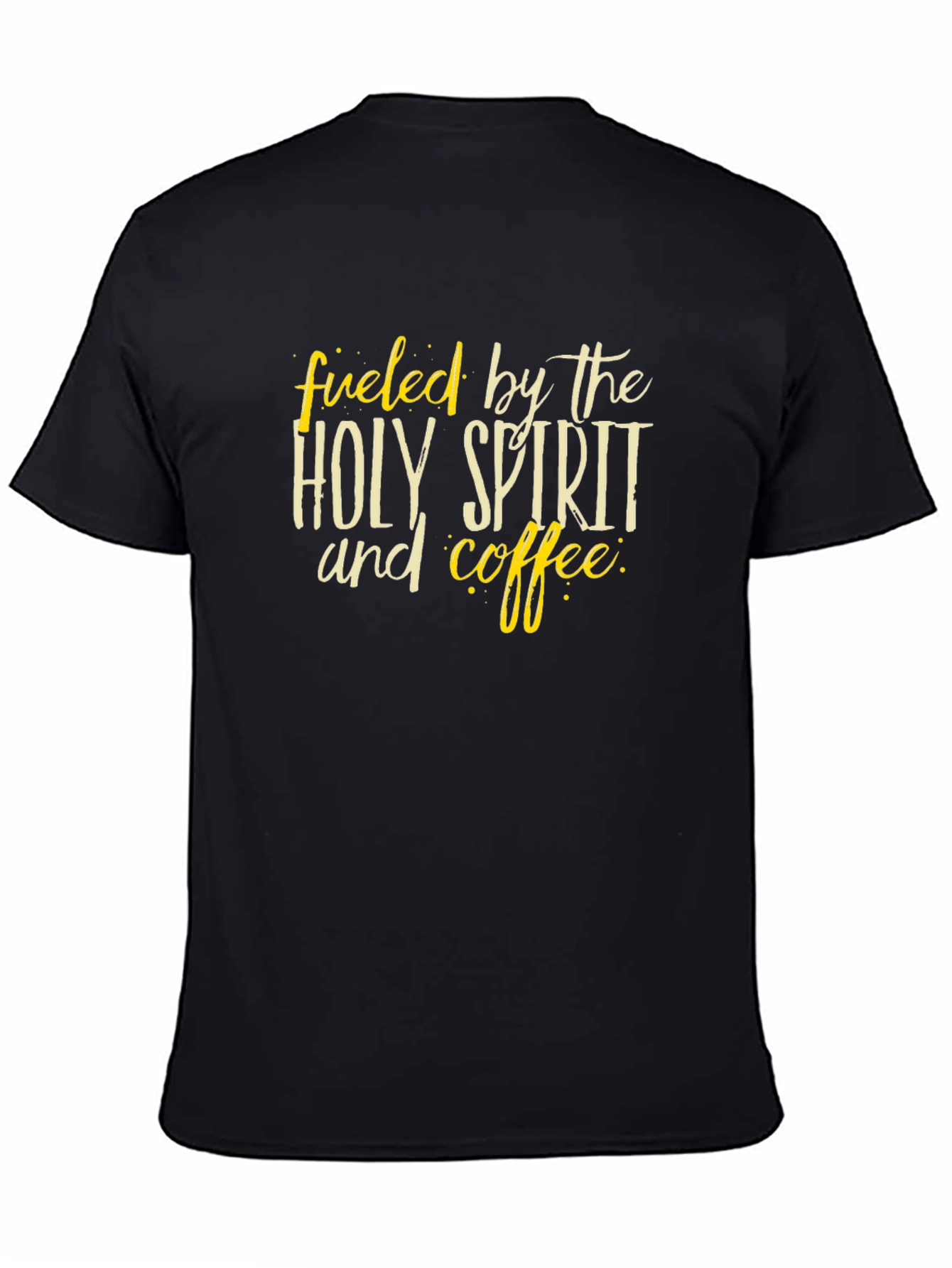 Fueled by Holy Spirit & Coffee Graphic T-Shirt