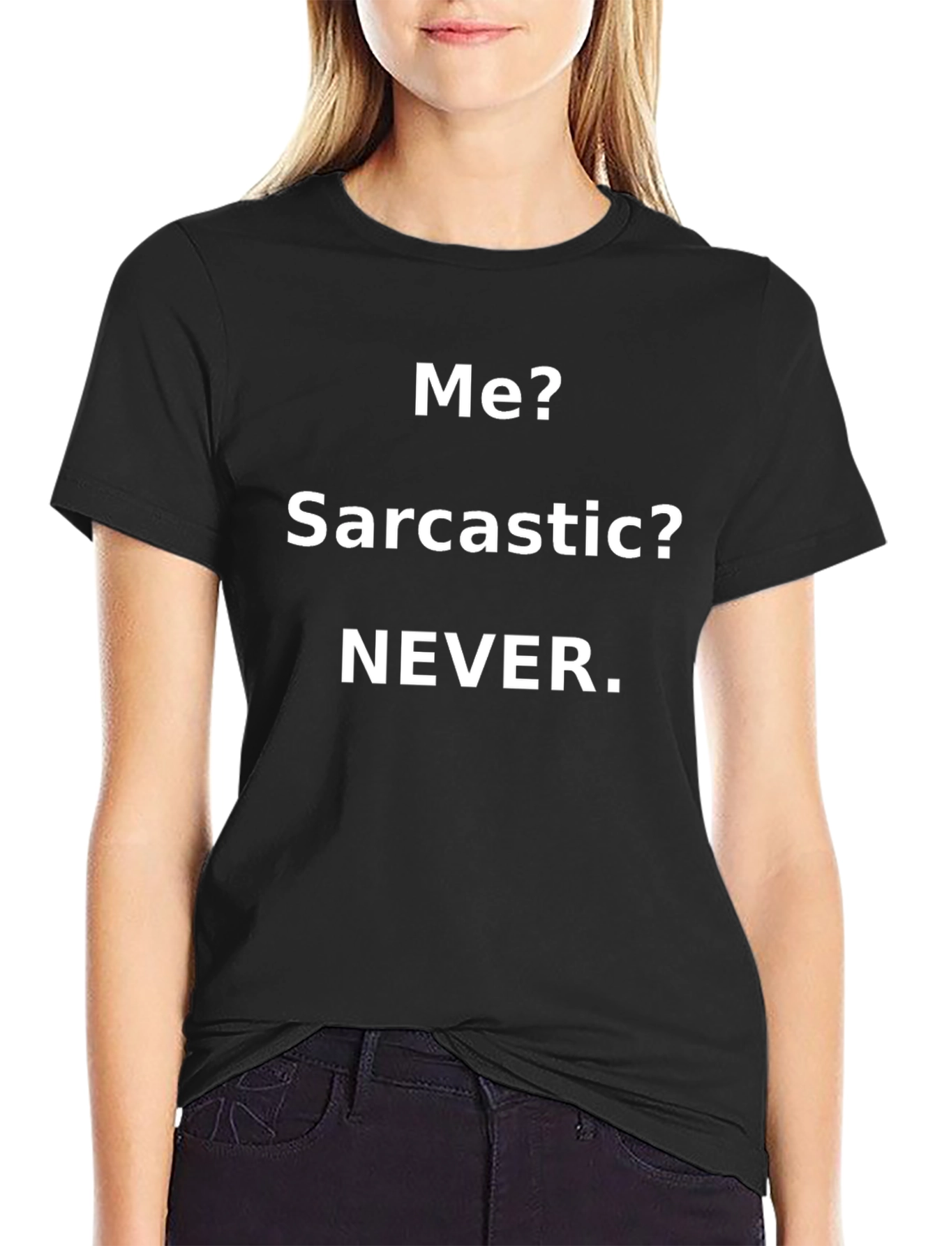 Sarcastic? Never. Black Graphic T-Shirt