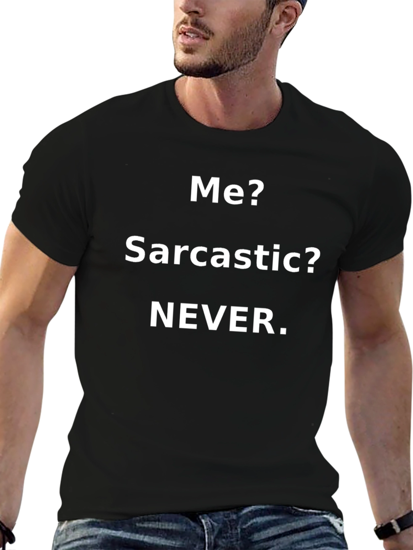 Sarcastic? Never. Black Graphic T-Shirt