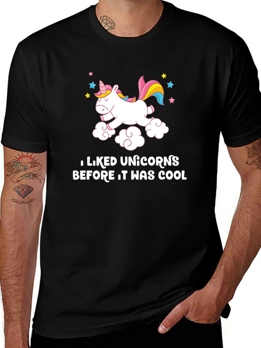 I Liked Unicorns Before It Was Cool Black T-Shirt