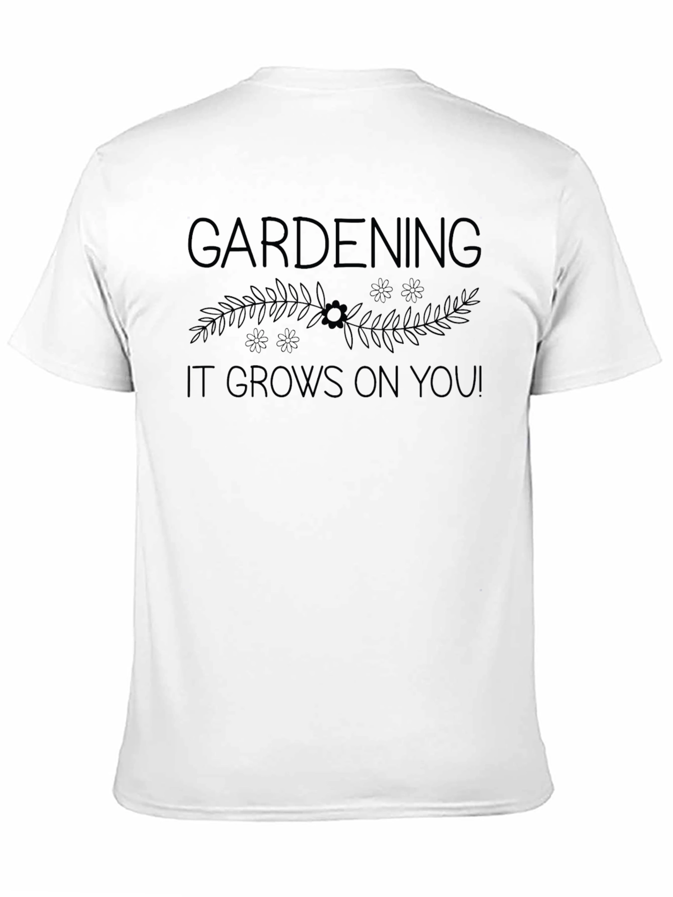 Gardening Grows On You Graphic Tee