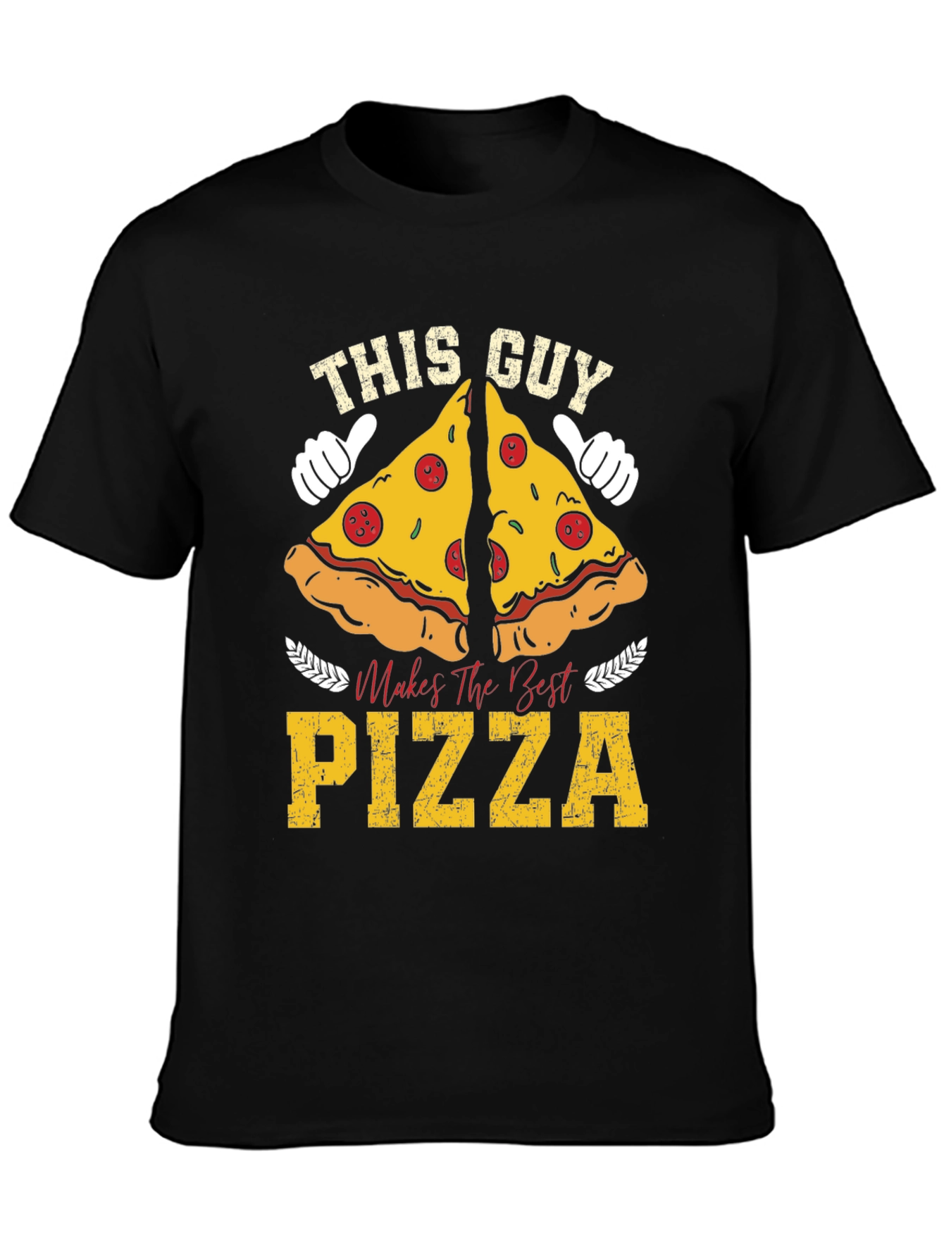 This Guy Makes the Best Pizza T-Shirt