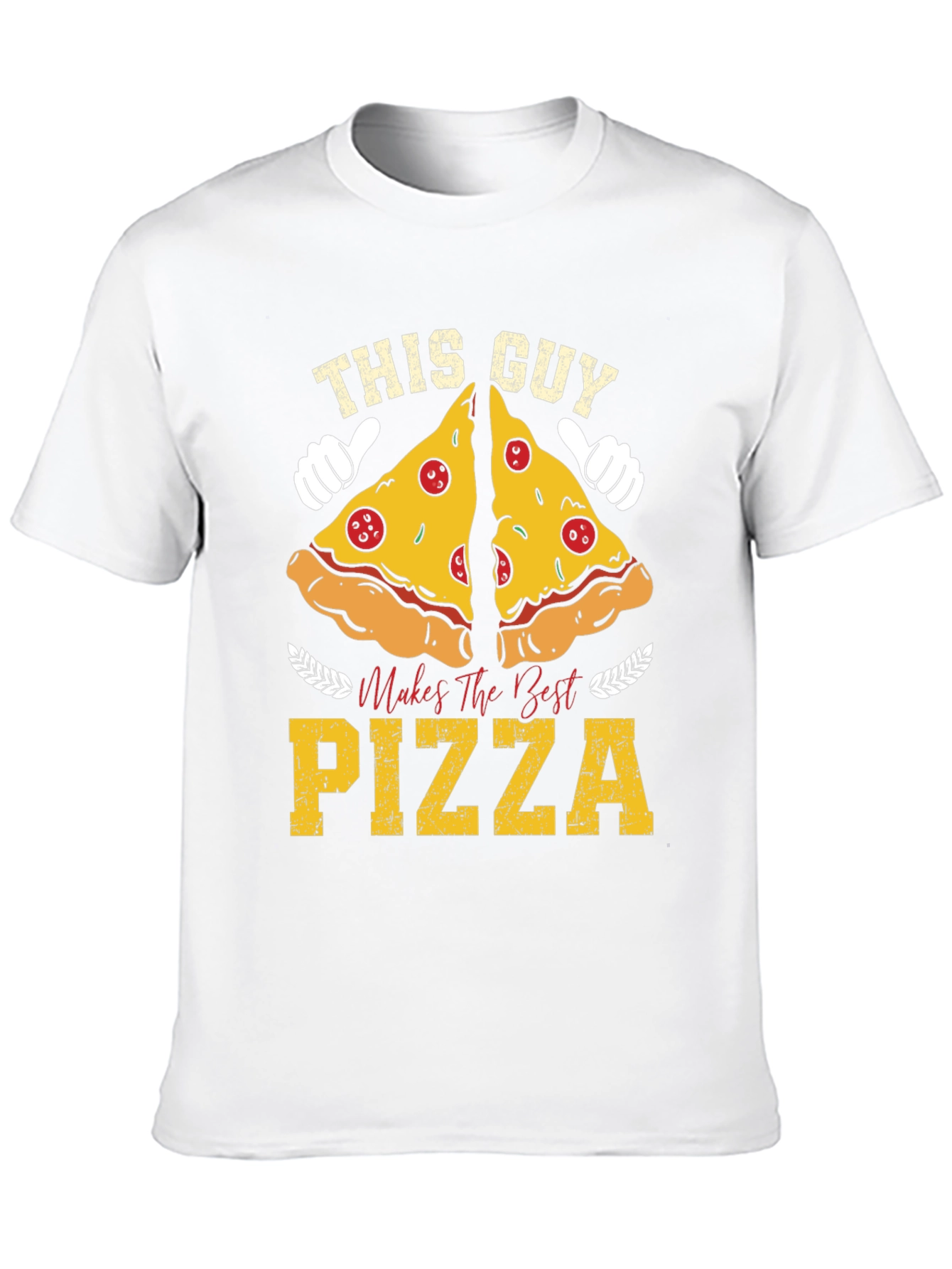This Guy Makes the Best Pizza T-Shirt
