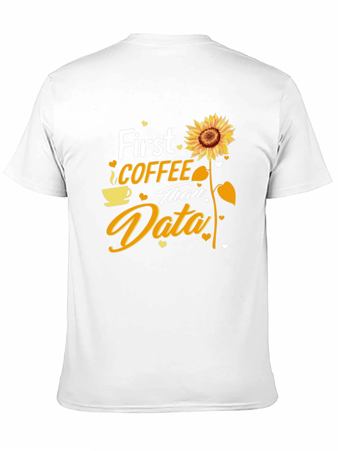 Coffee and Data T-Shirt - Sunflower Design