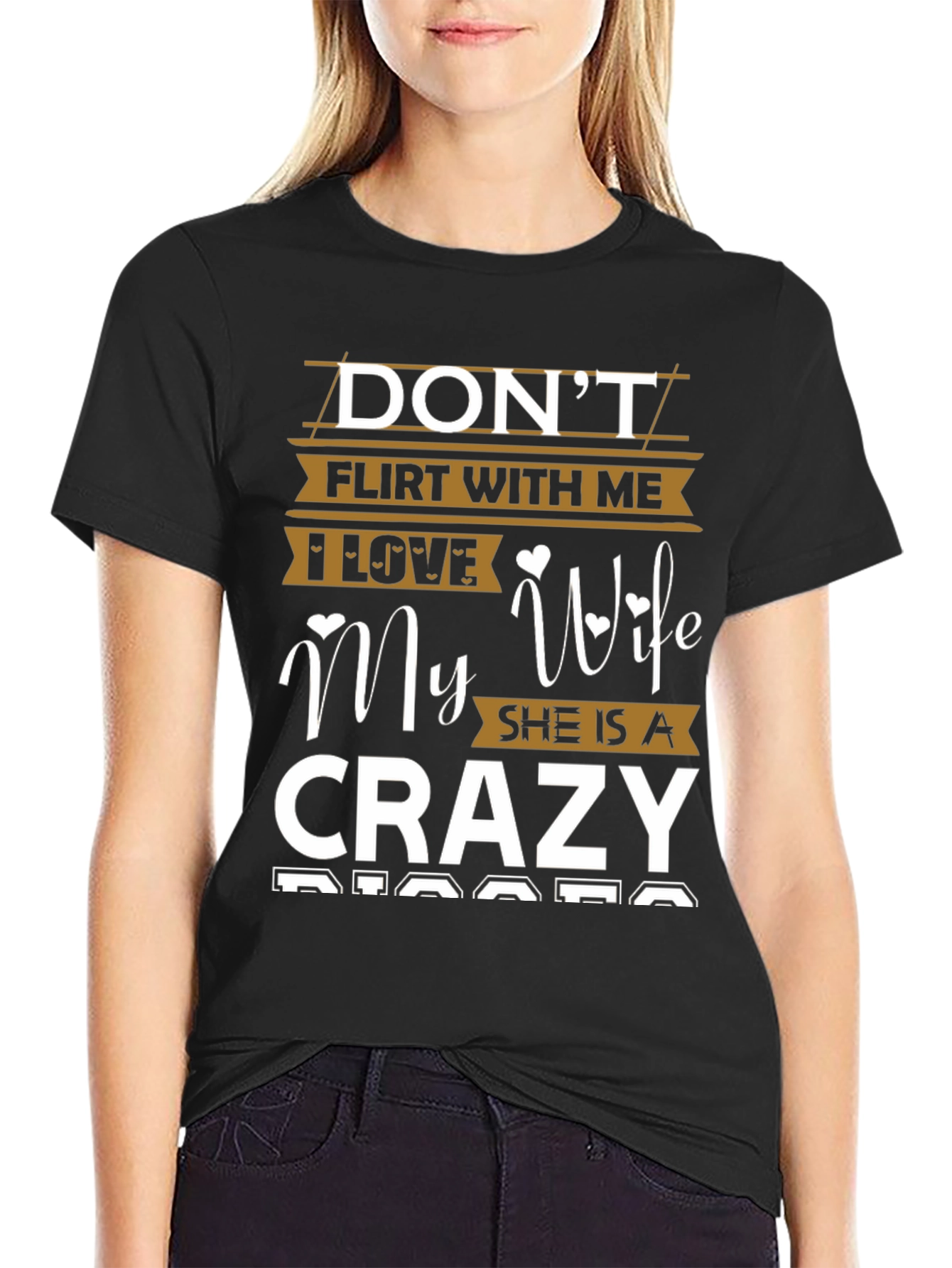 Dont Flirt With Me Crazy Wife Graphic T-Shirt