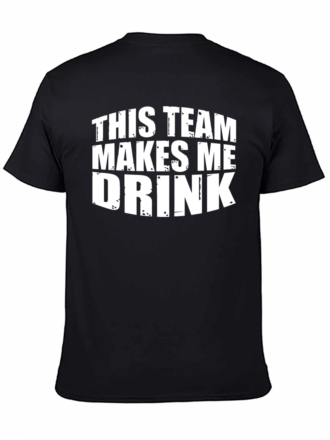 This Team Makes Me Drink Funny Graphic T-Shirt