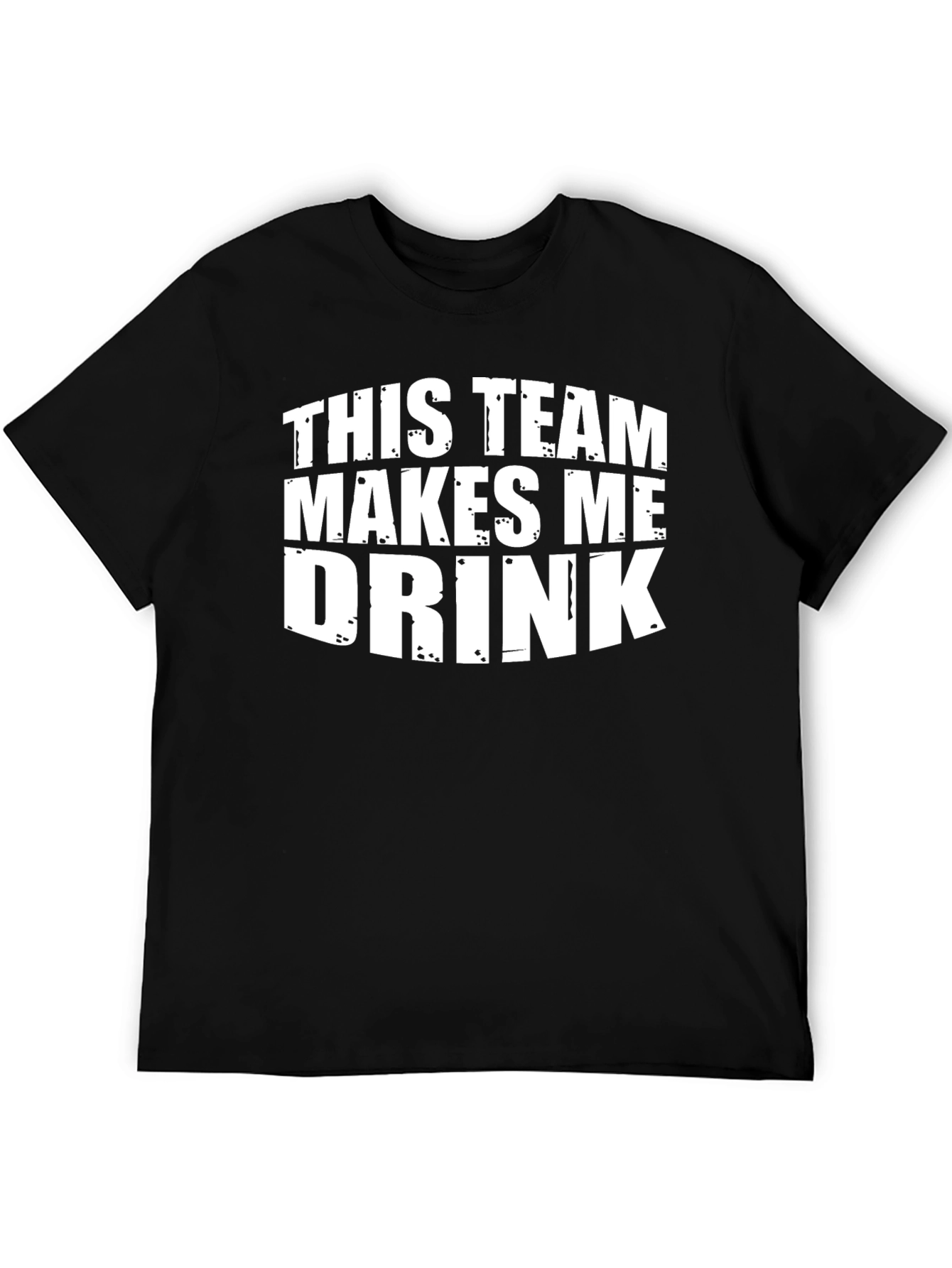 This Team Makes Me Drink Funny Graphic T-Shirt