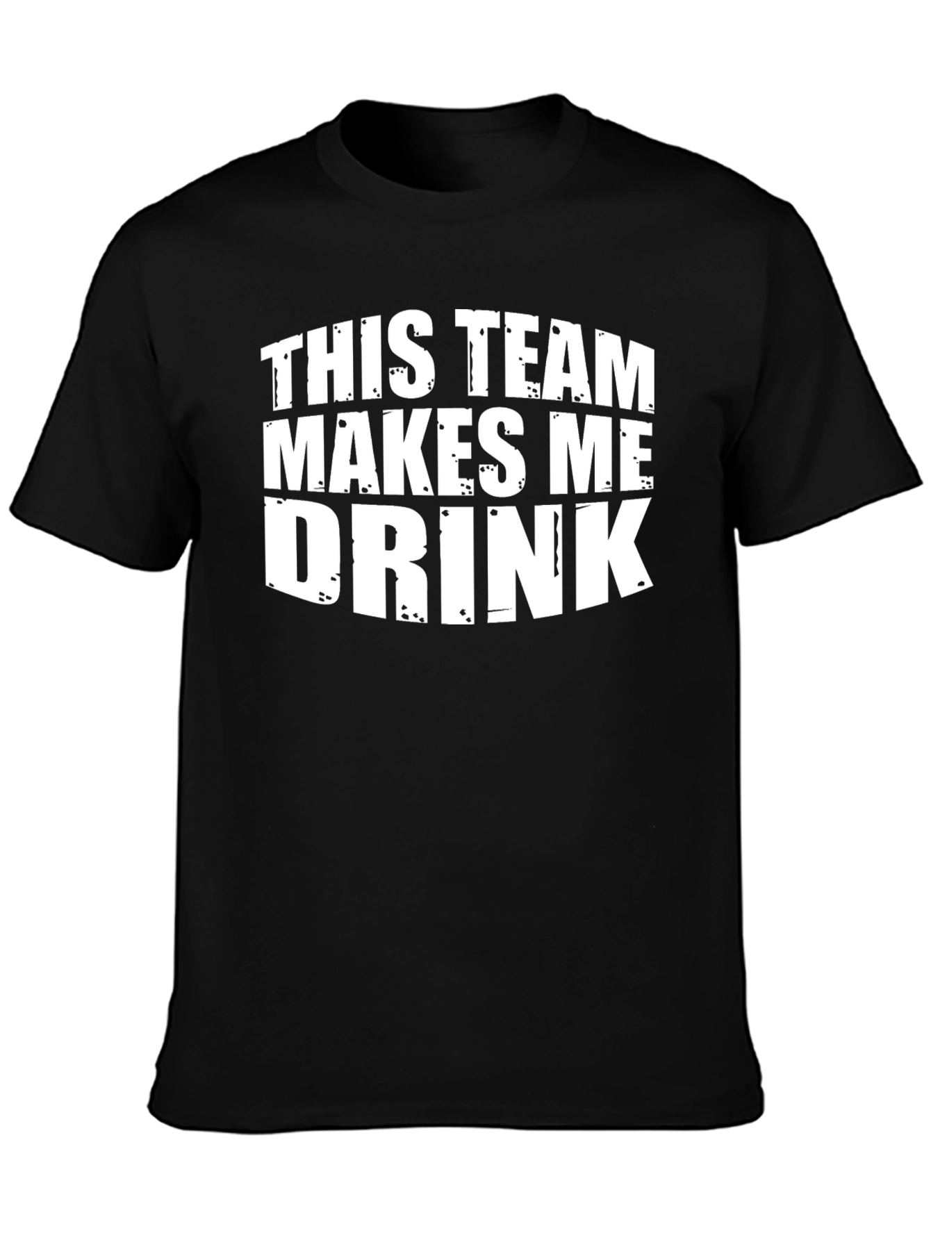 This Team Makes Me Drink Funny Graphic T-Shirt