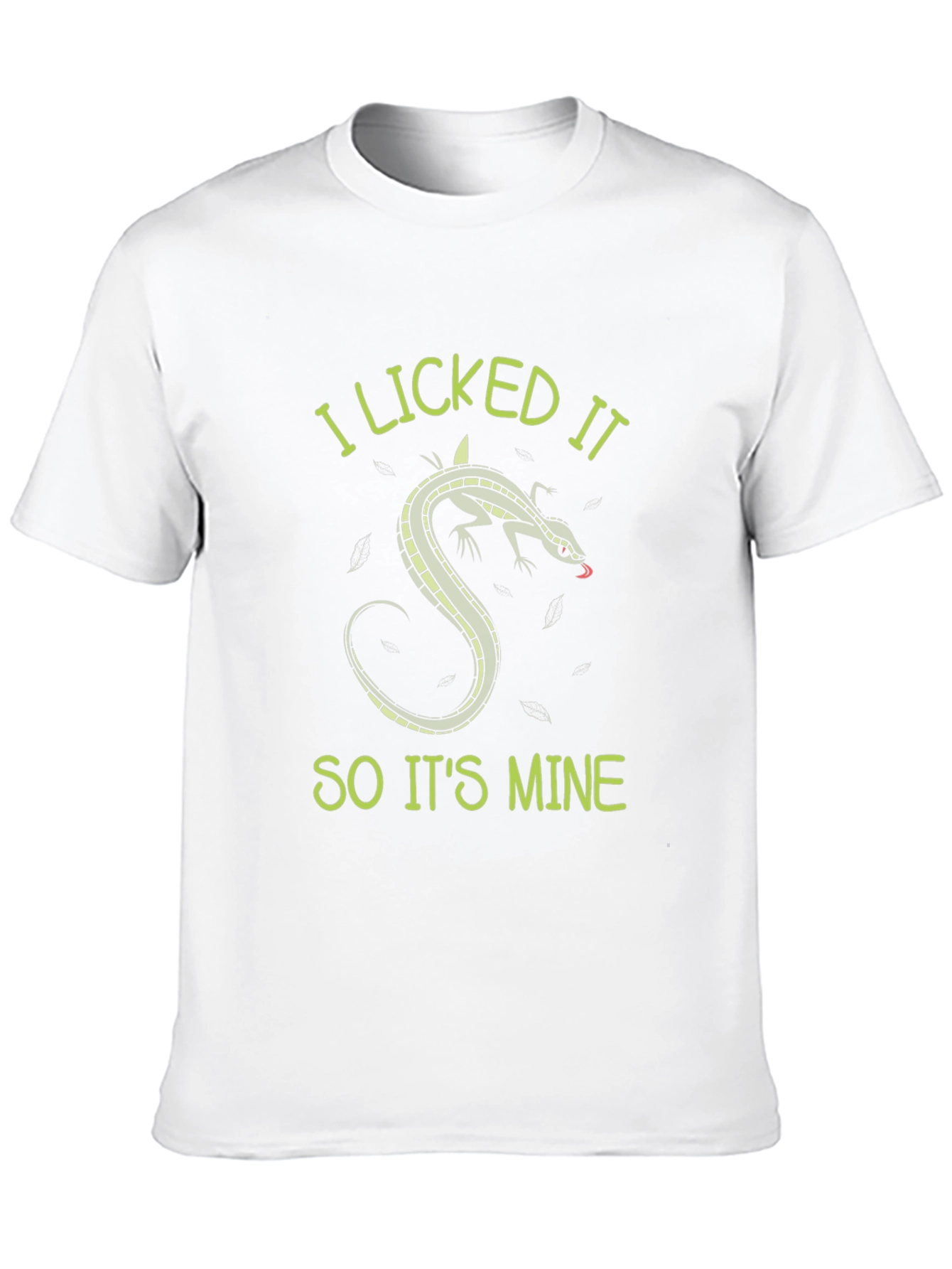 I Licked It So Its Mine Lizard T-Shirt