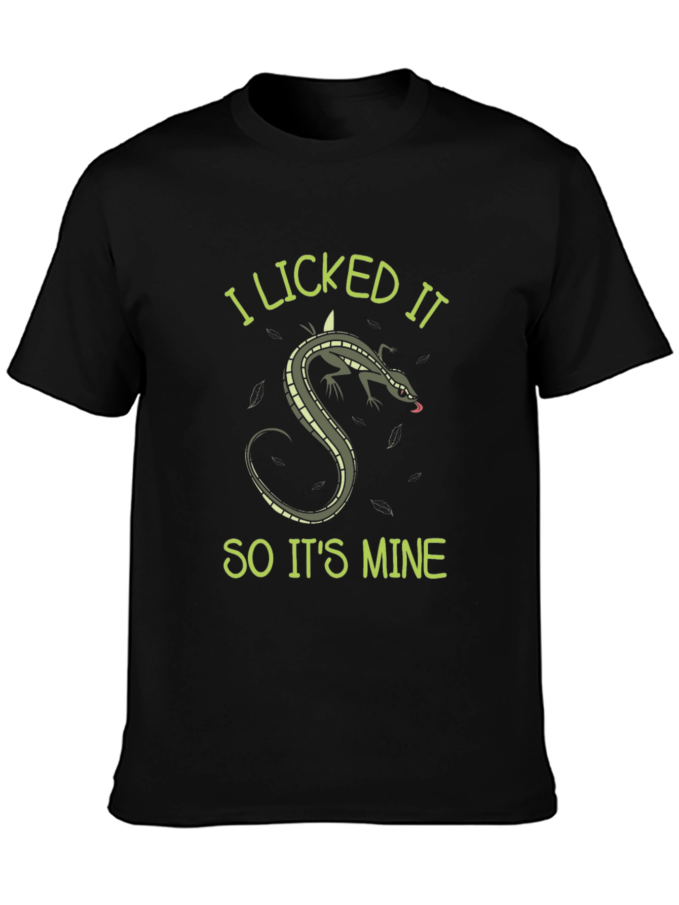 I Licked It So Its Mine Lizard T-Shirt
