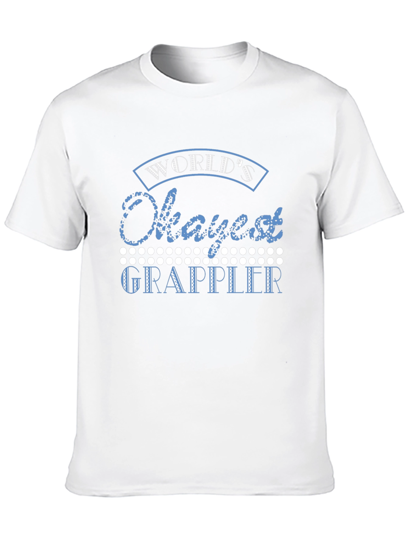 Worlds Okayest Grappler Black T-Shirt