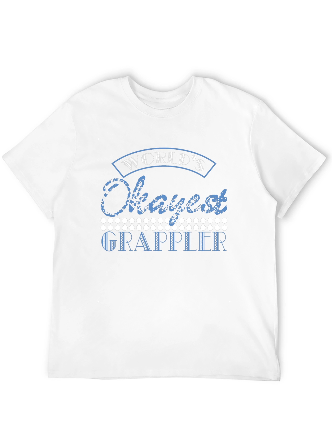 Worlds Okayest Grappler Black T-Shirt