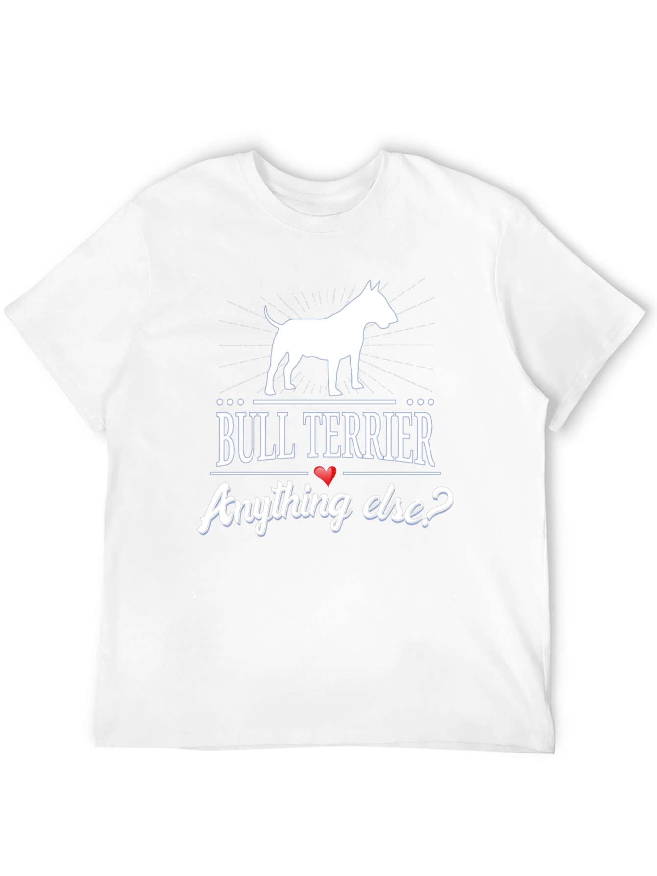 Bull Terrier Graphic Tee - Anything Else? Novelty Shirt