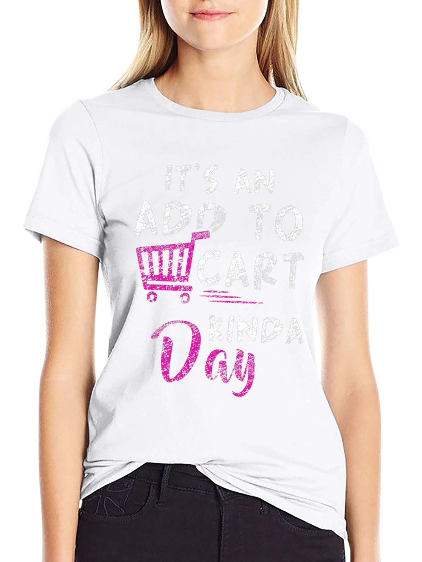 Add to Cart Kinda Day T-Shirt