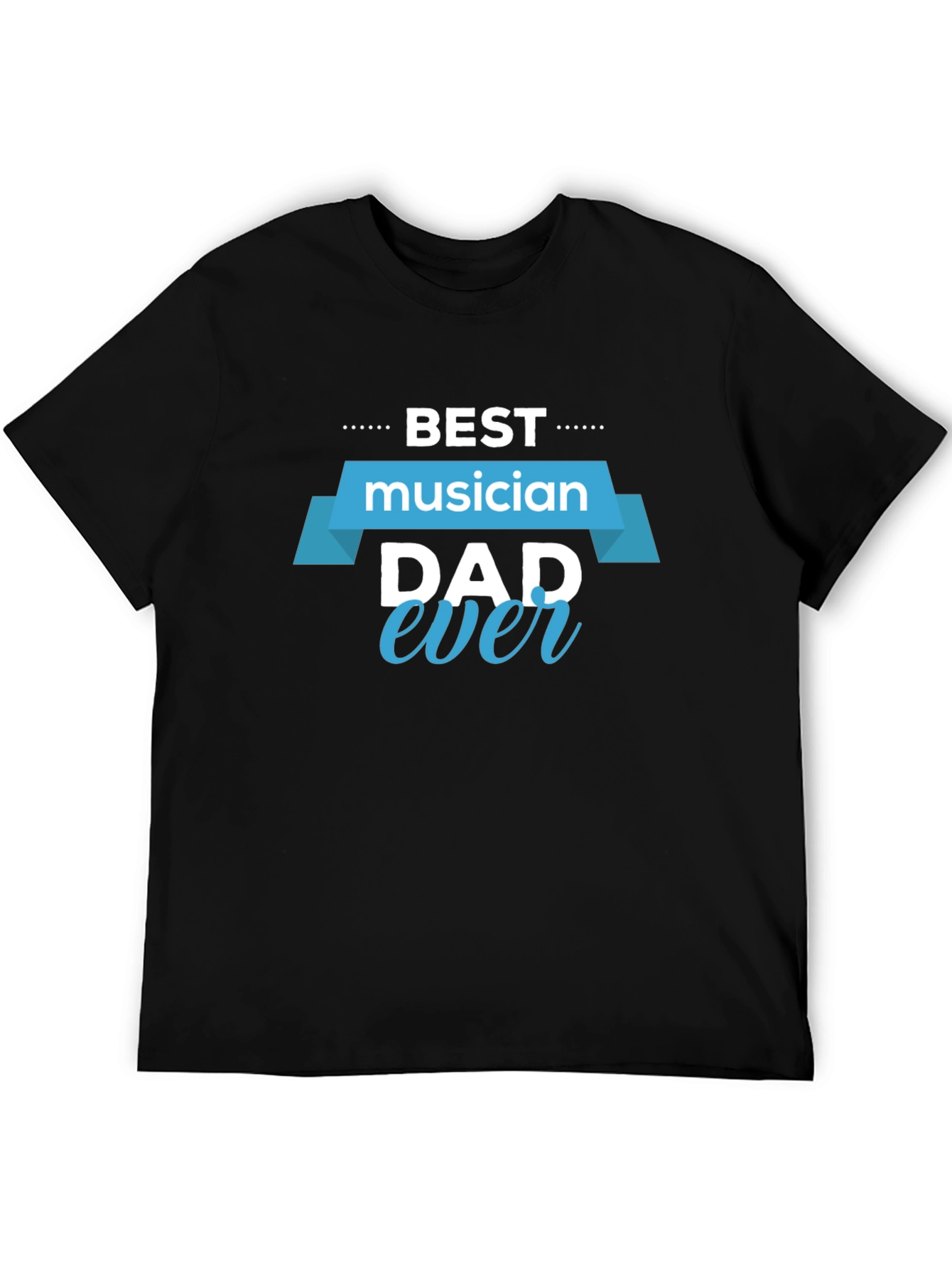 Best Musician Dad Ever Black T-Shirt