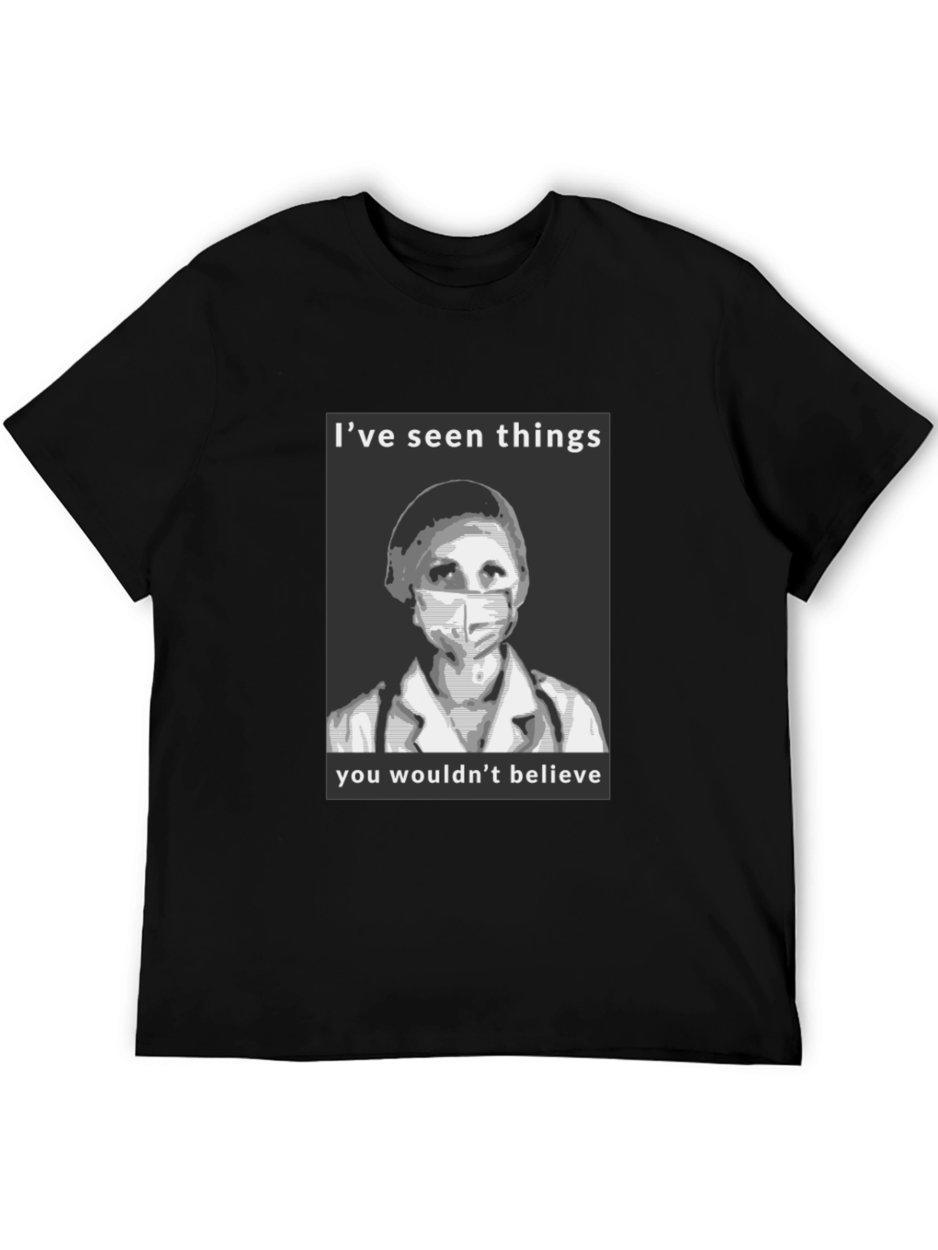 Medical Hero Graphic T-Shirt - Ive Seen Things