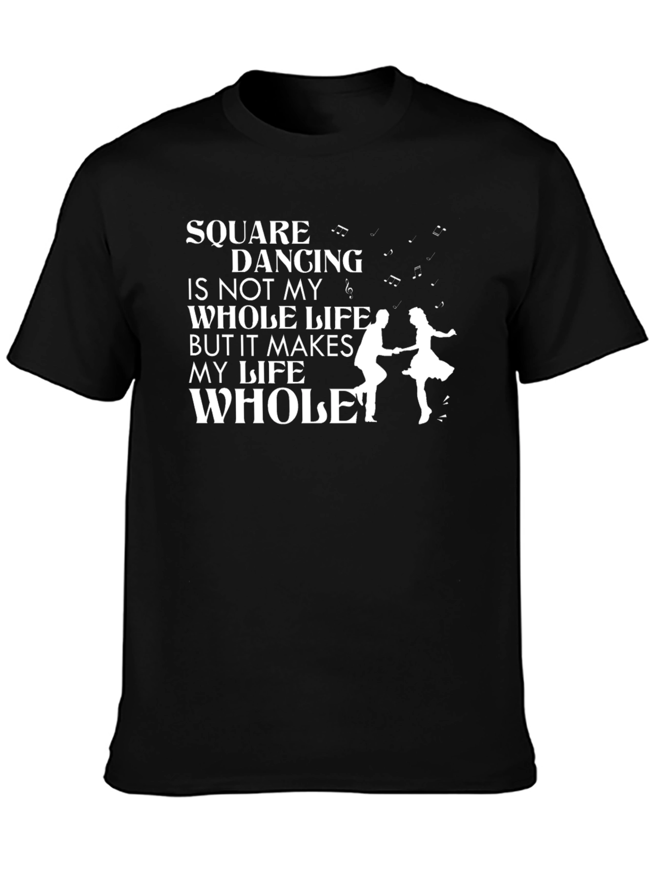 Square Dancing Whole Life Graphic Tee