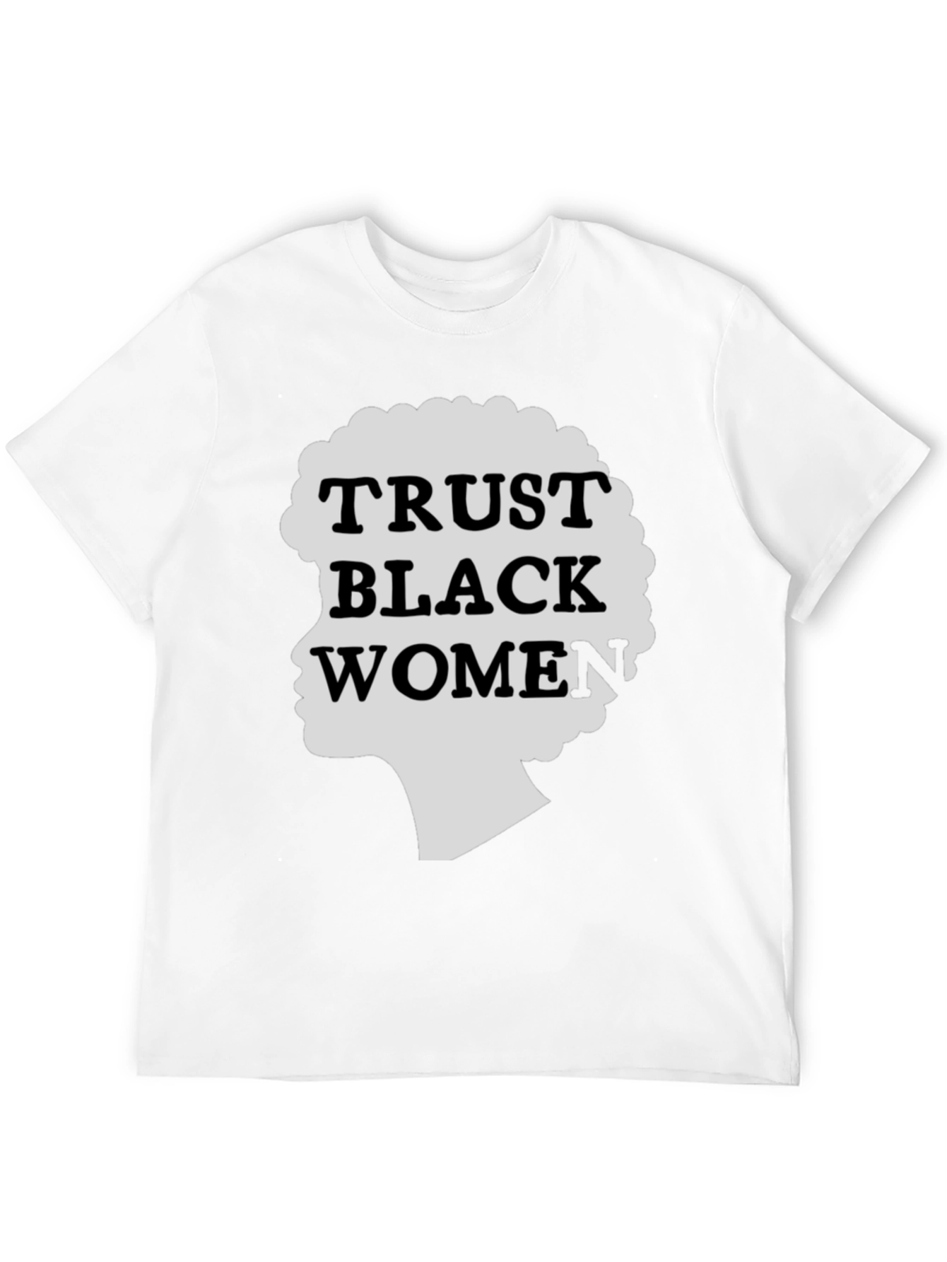 Trust Black Women Graphic Tee