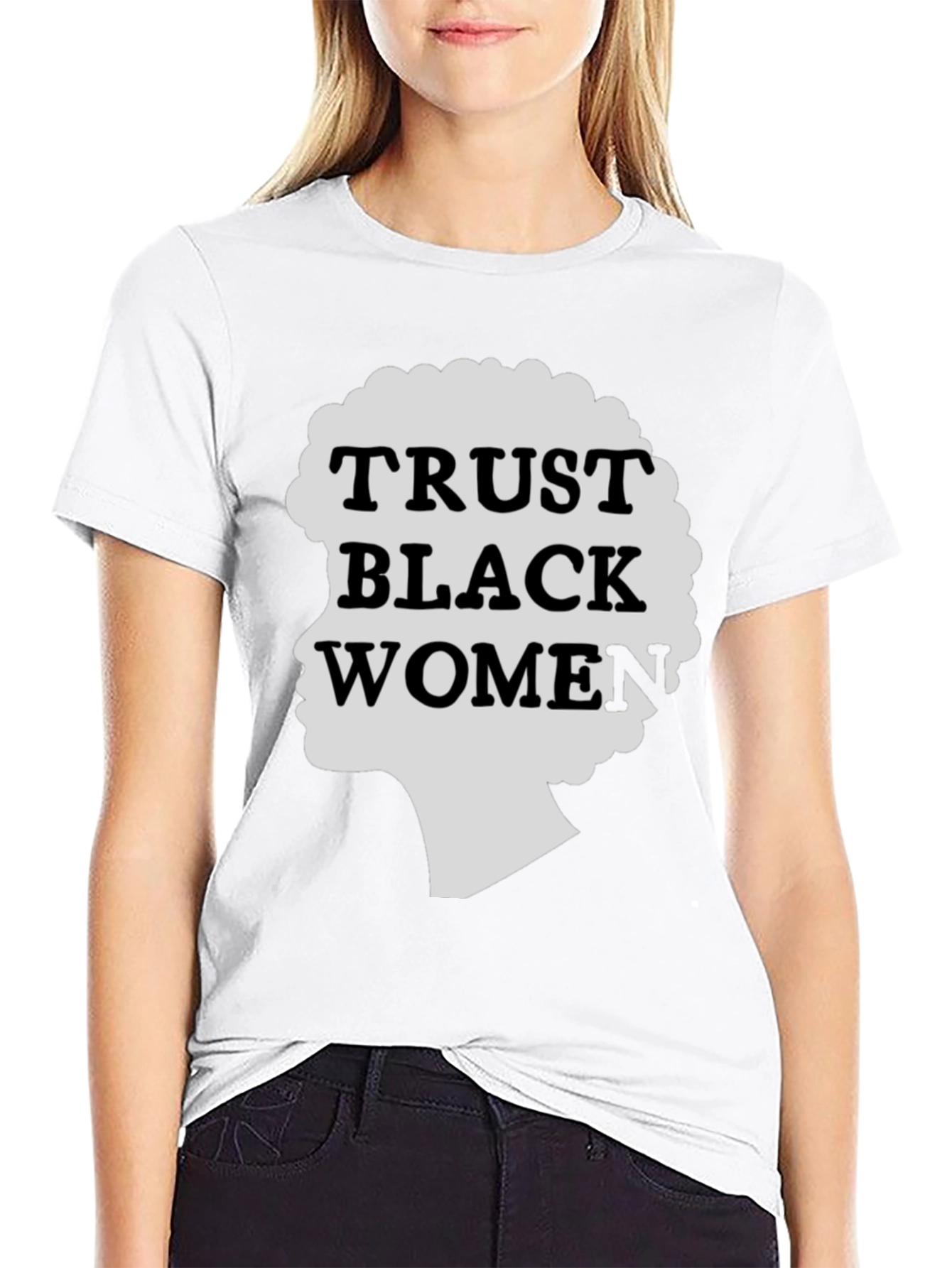 Trust Black Women Graphic Tee