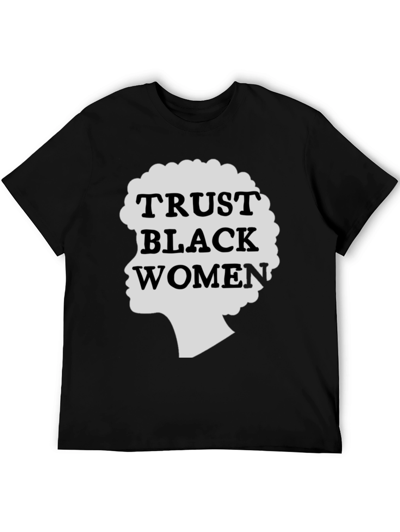 Trust Black Women Graphic Tee