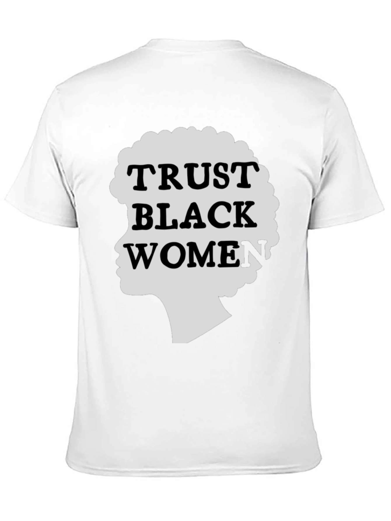 Trust Black Women Graphic Tee