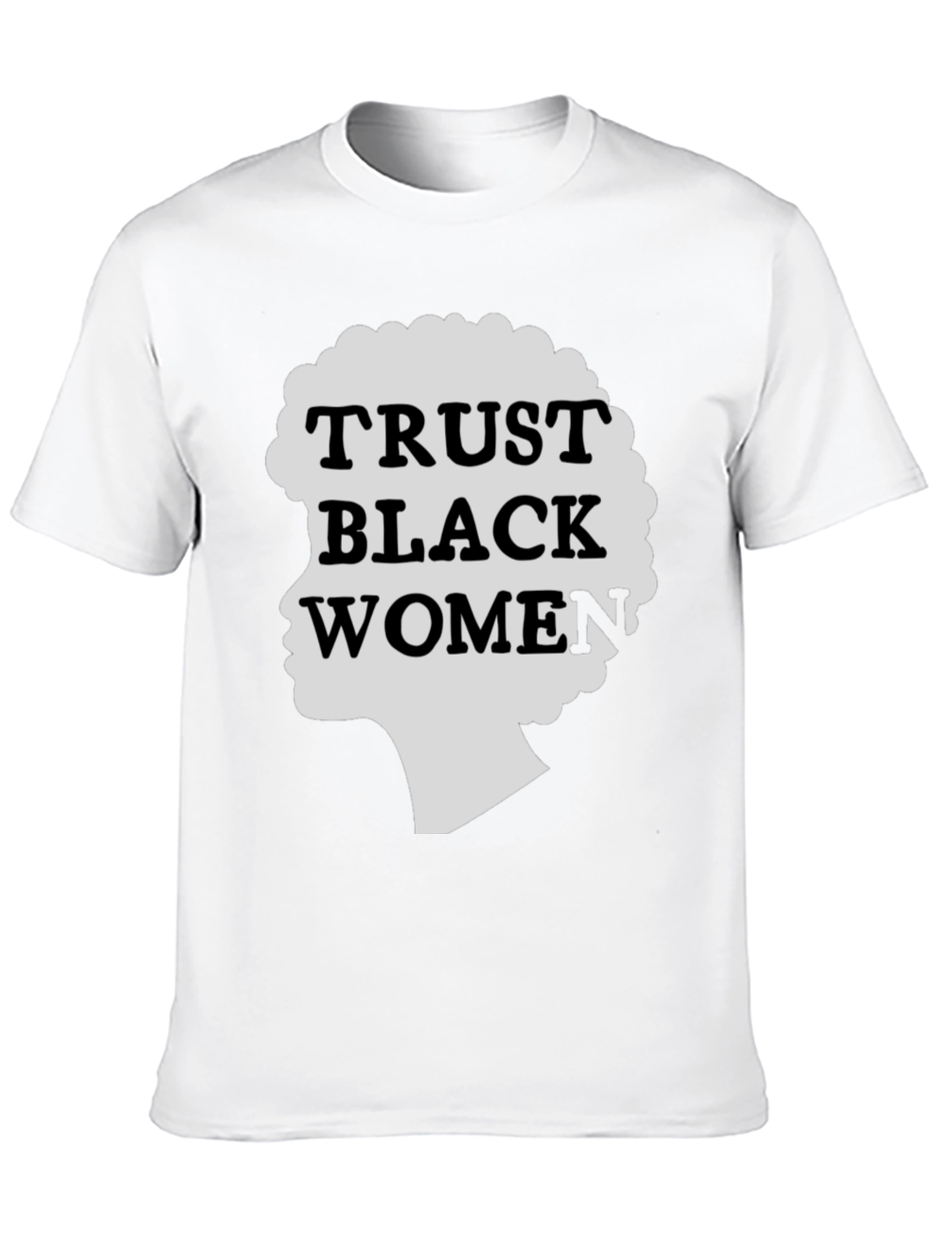 Trust Black Women Graphic Tee