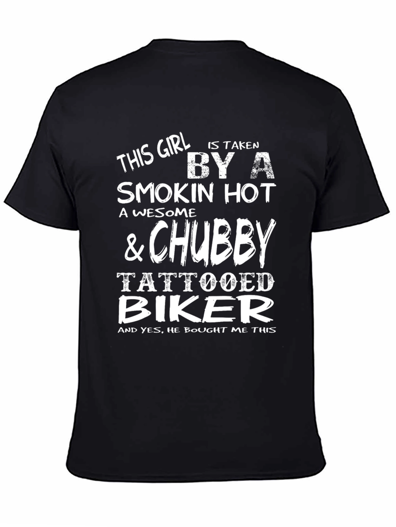 Taken by a Tattooed Biker - Graphic T-Shirt