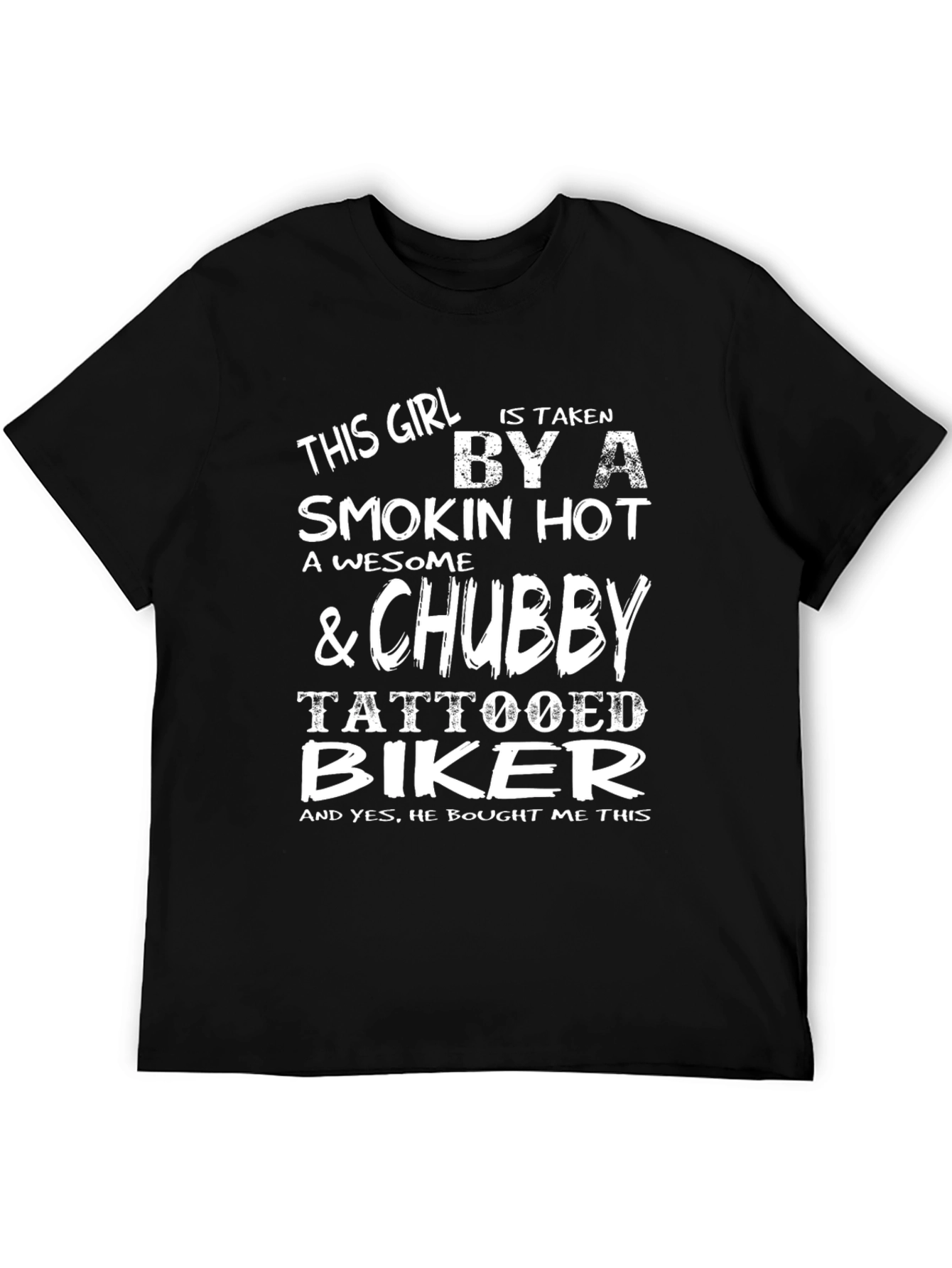 Taken by a Tattooed Biker - Graphic T-Shirt