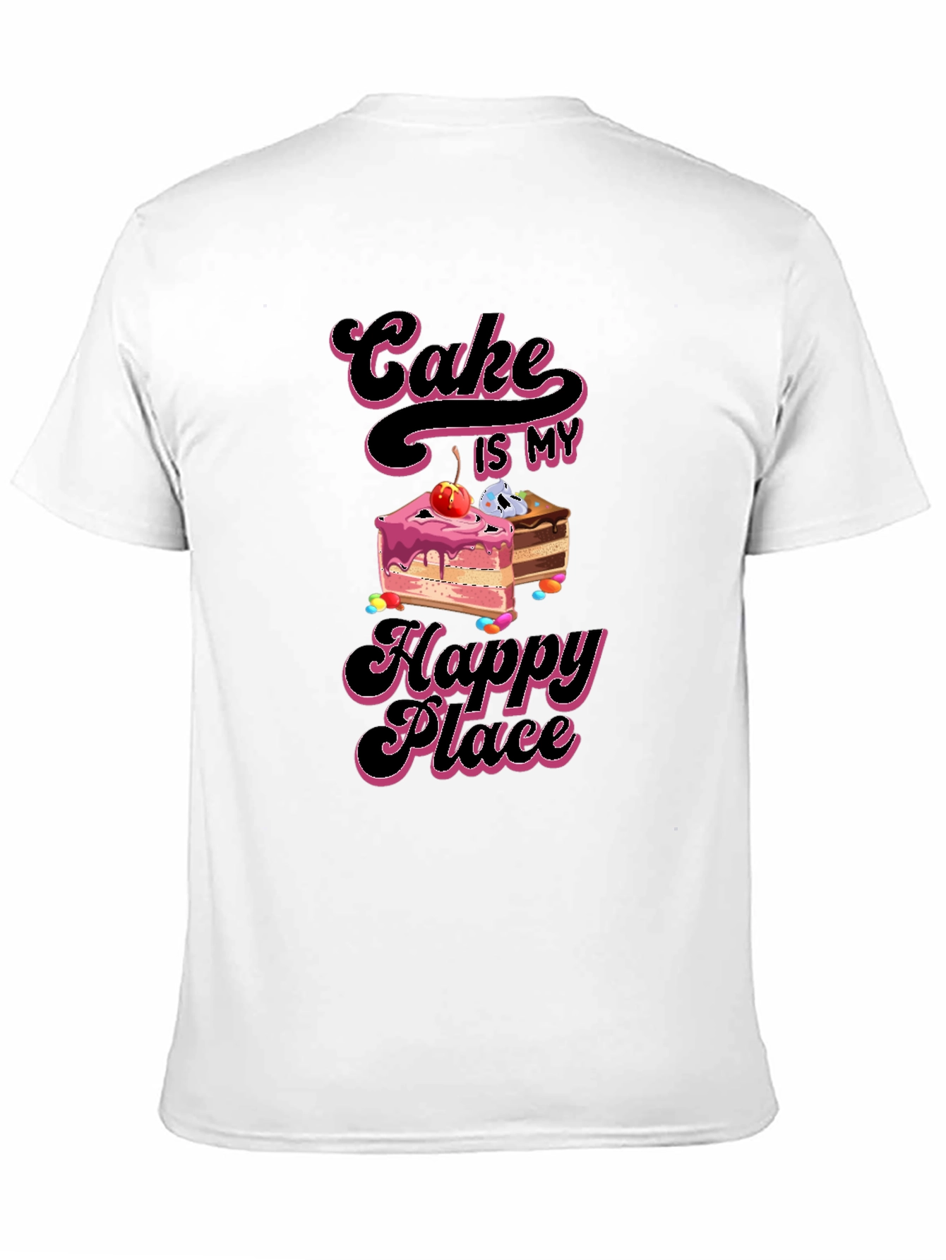Cake is My Happy Place T-Shirt Sweet Treat Apparel