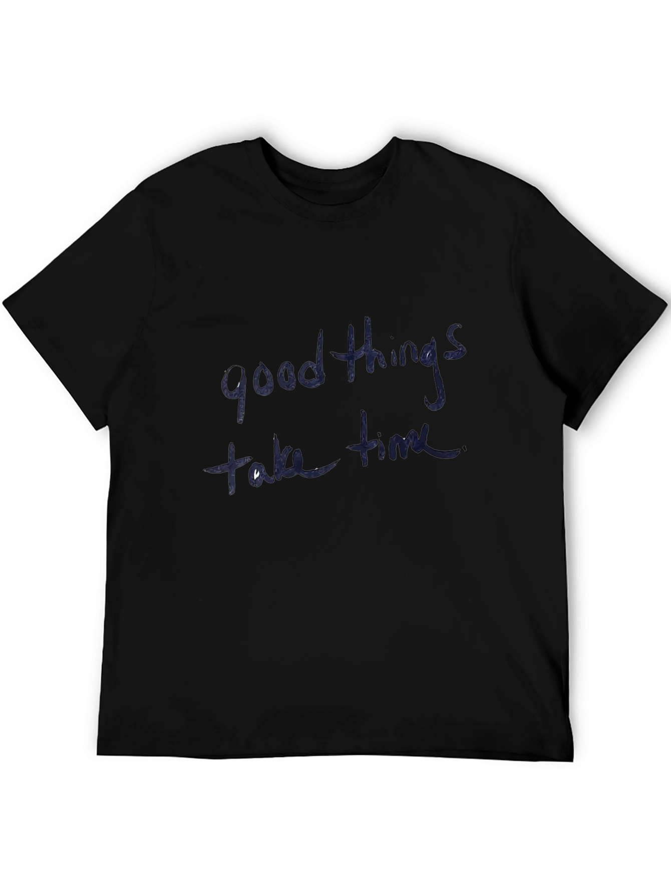 Good Things Take Time Black Cotton T-Shirt