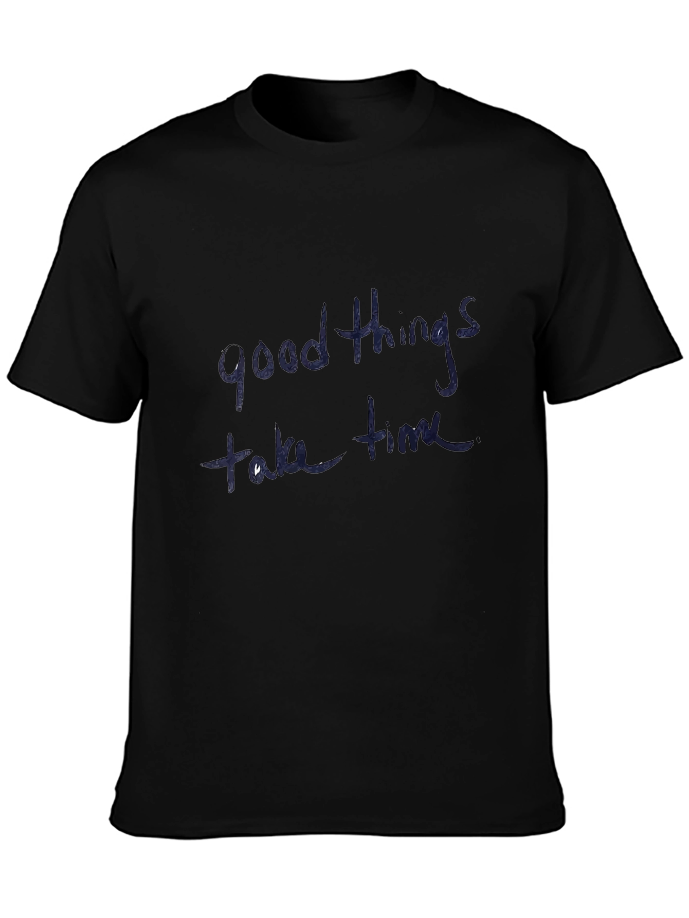 Good Things Take Time Black Cotton T-Shirt