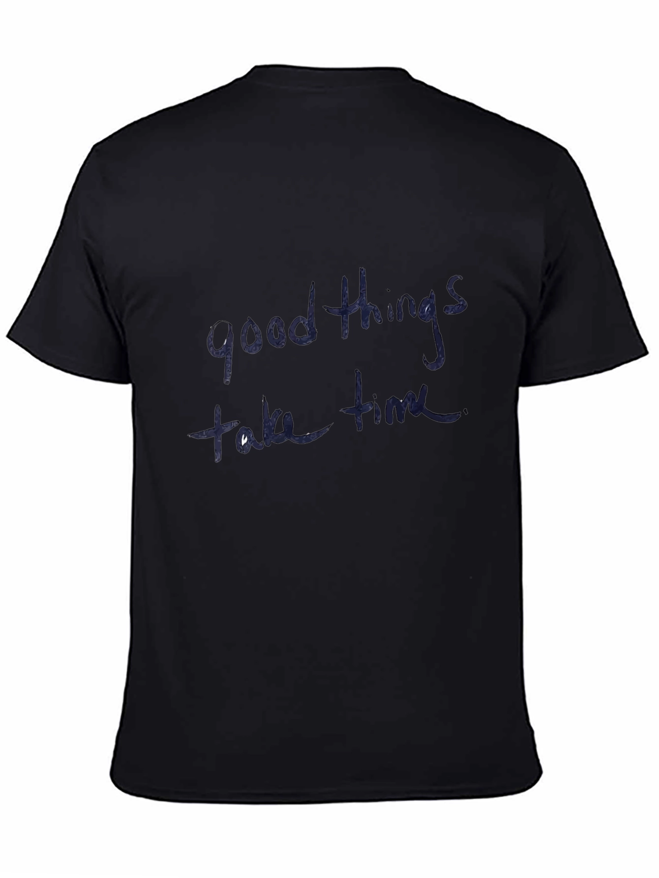 Good Things Take Time Black Cotton T-Shirt
