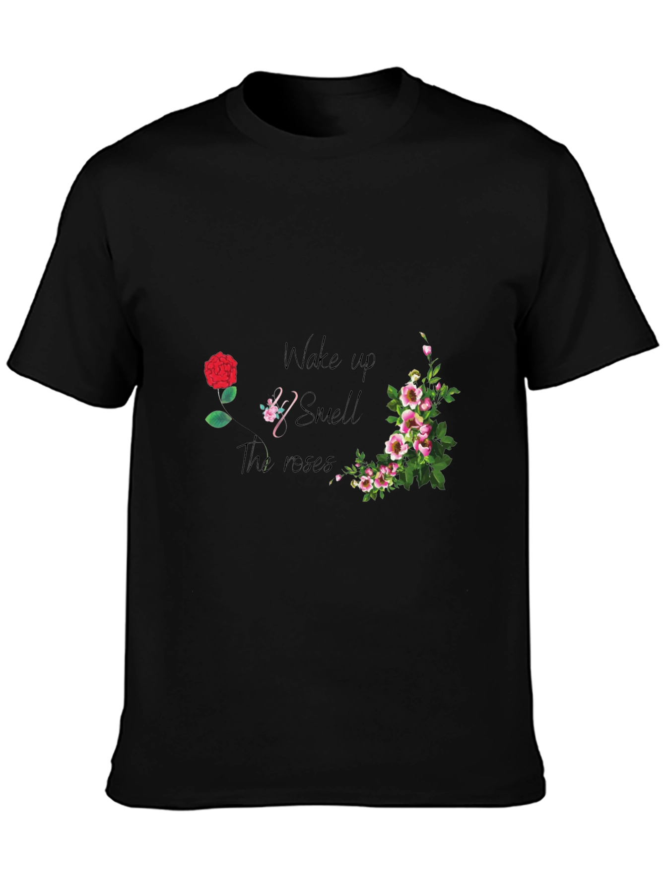 Wake Up and Smell the Roses Graphic Tee