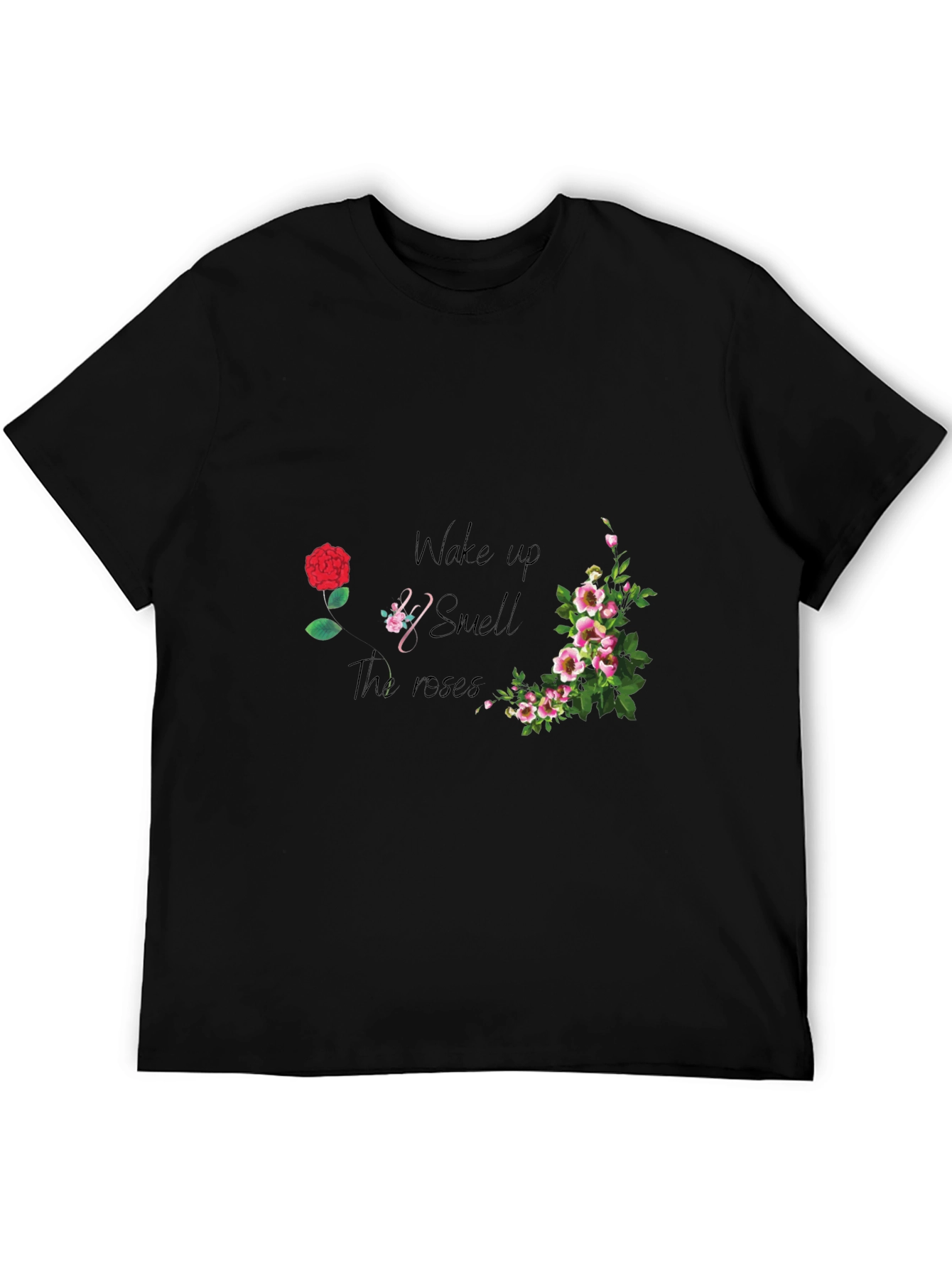 Wake Up and Smell the Roses Graphic Tee