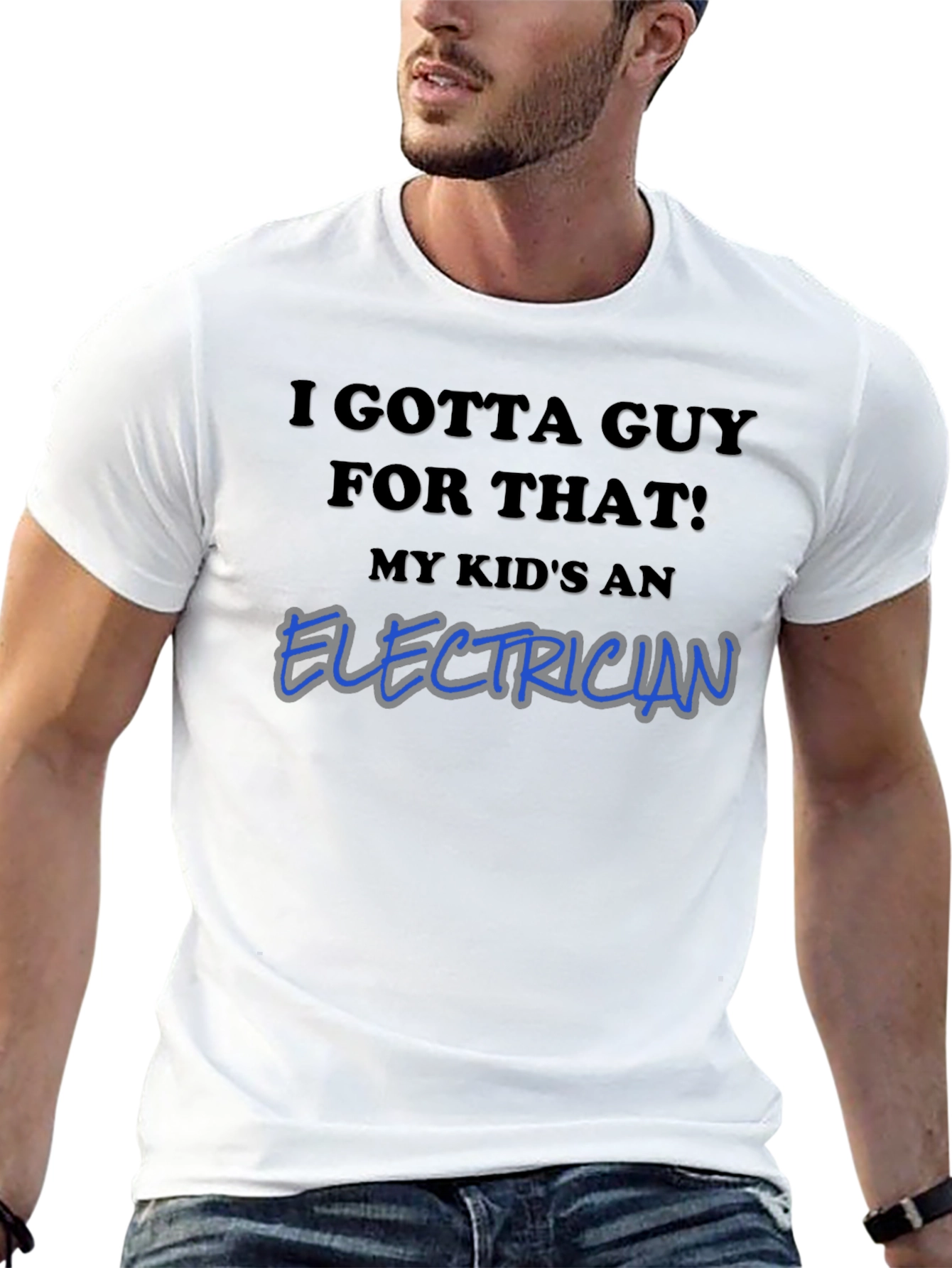 I Gotta Guy For That Electrician T-Shirt