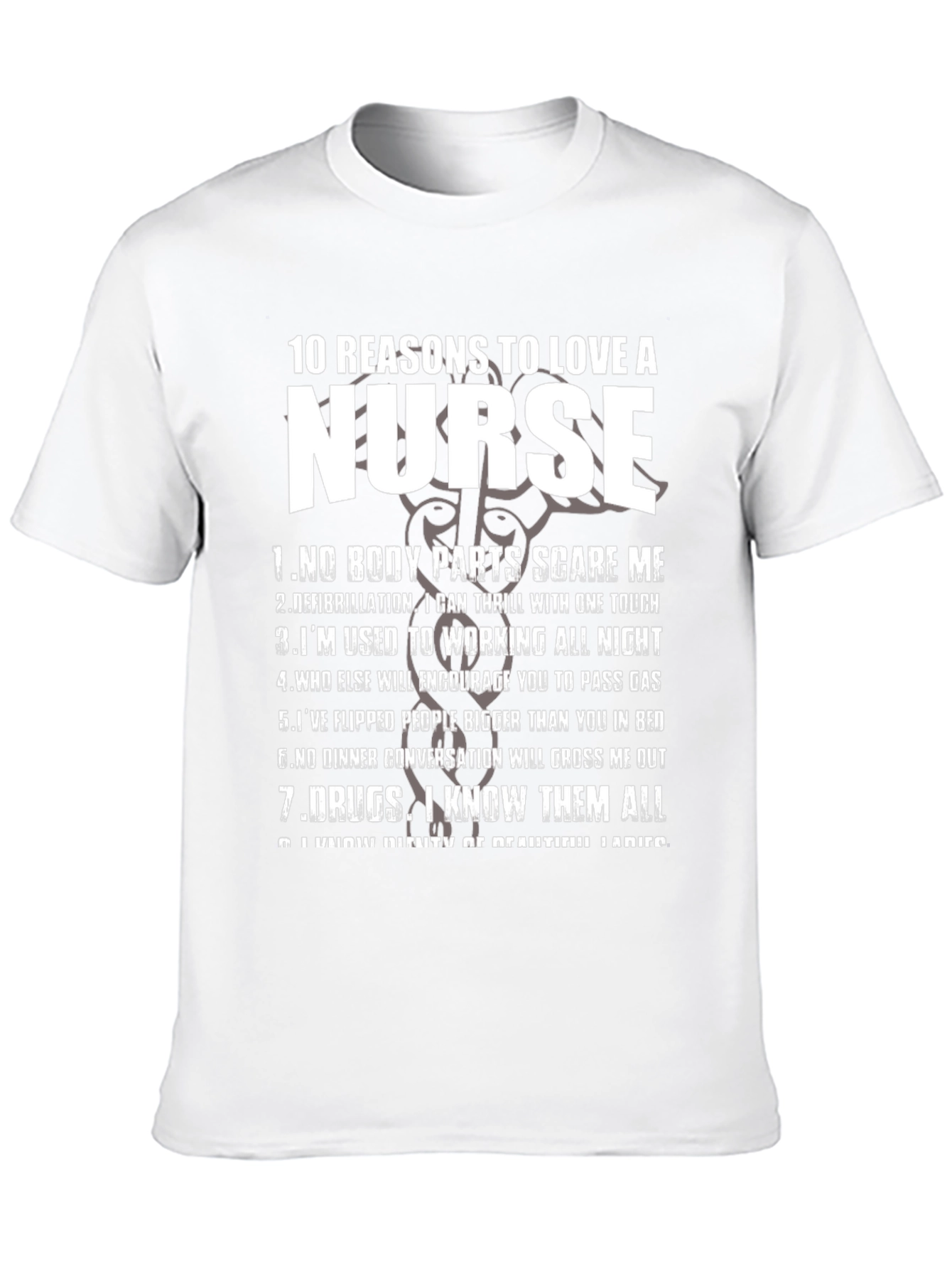 Funny Nurse T-Shirt: 10 Reasons to Love a Nurse
