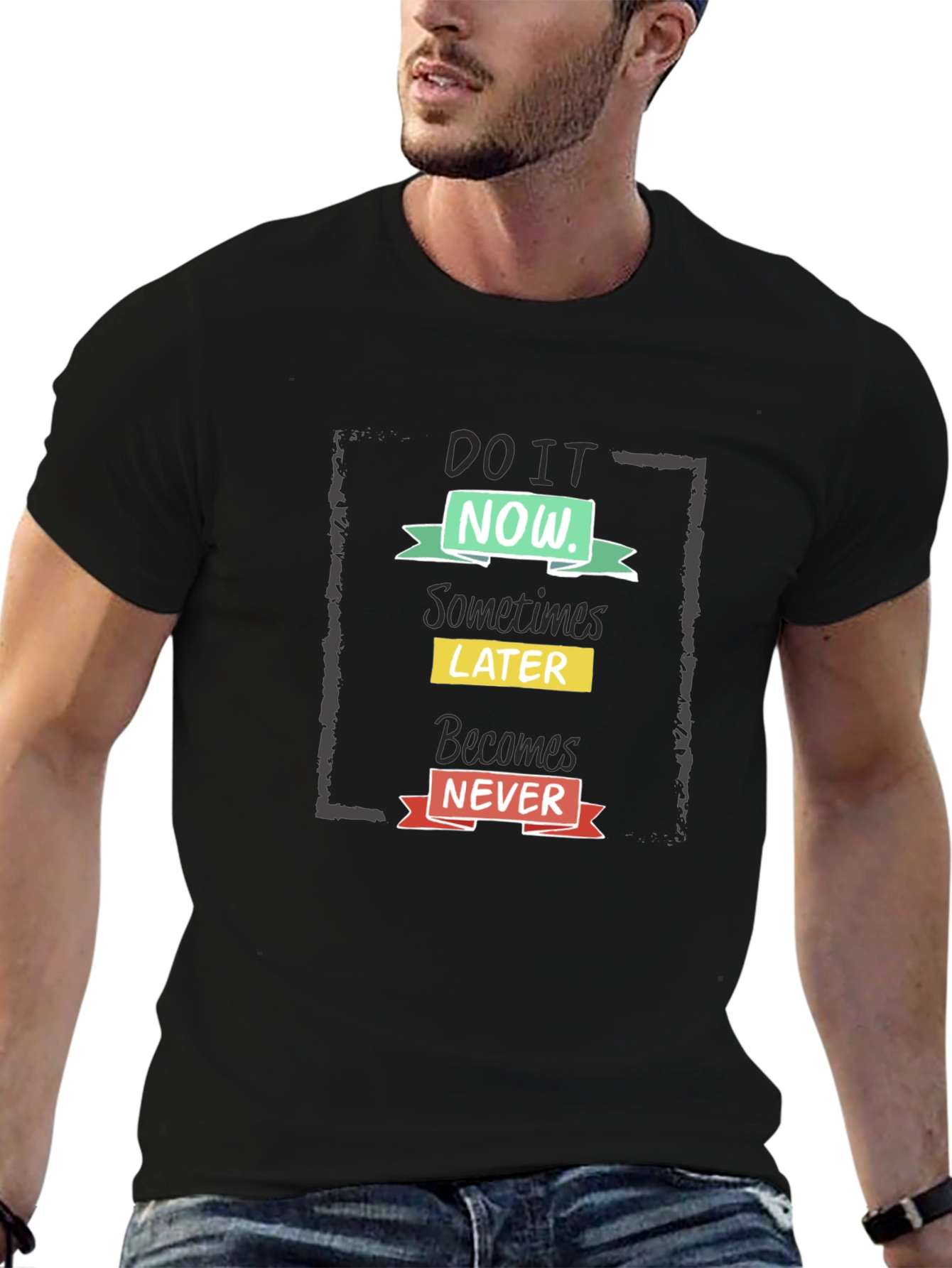 Do It Now Motivational Graphic Tee