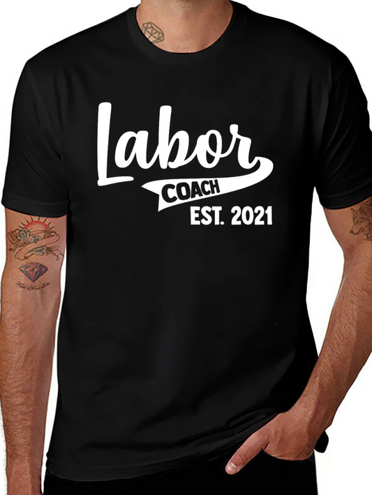 Labor Coach Est. 2021 Black T-Shirt