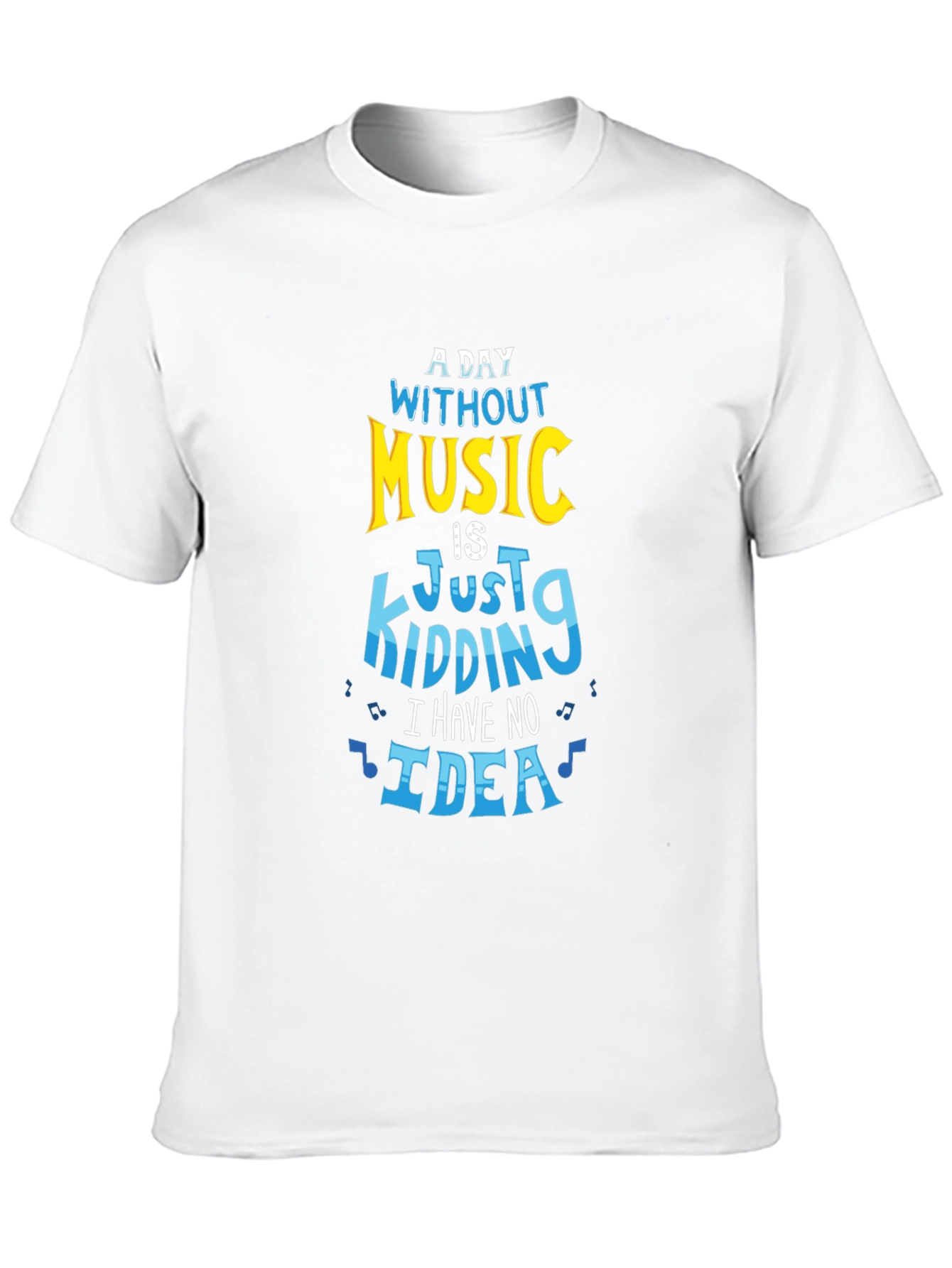 Music Lover T-Shirt - A Day Without Music