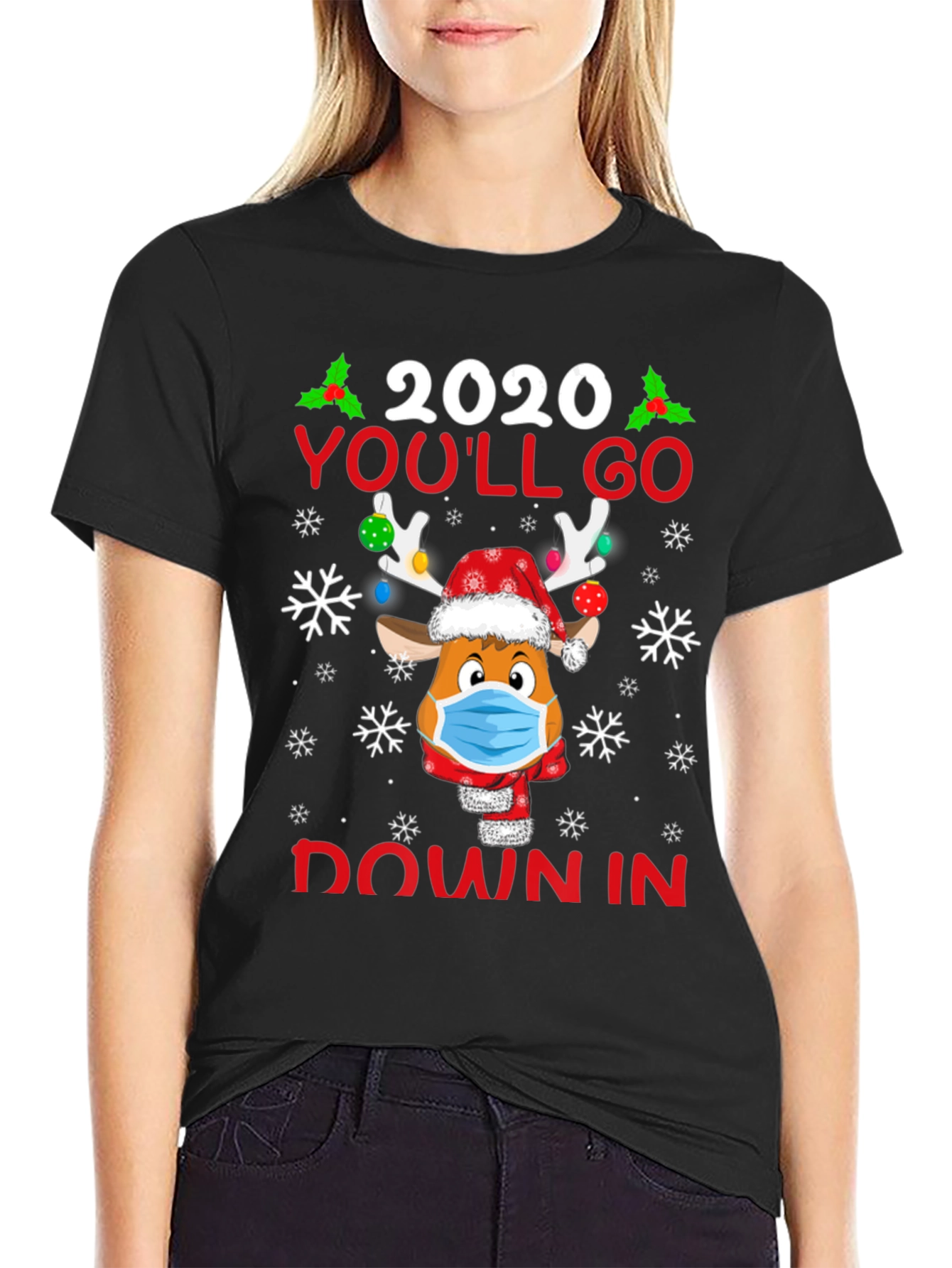 2020 Youll Go Down In History Christmas T-Shirt