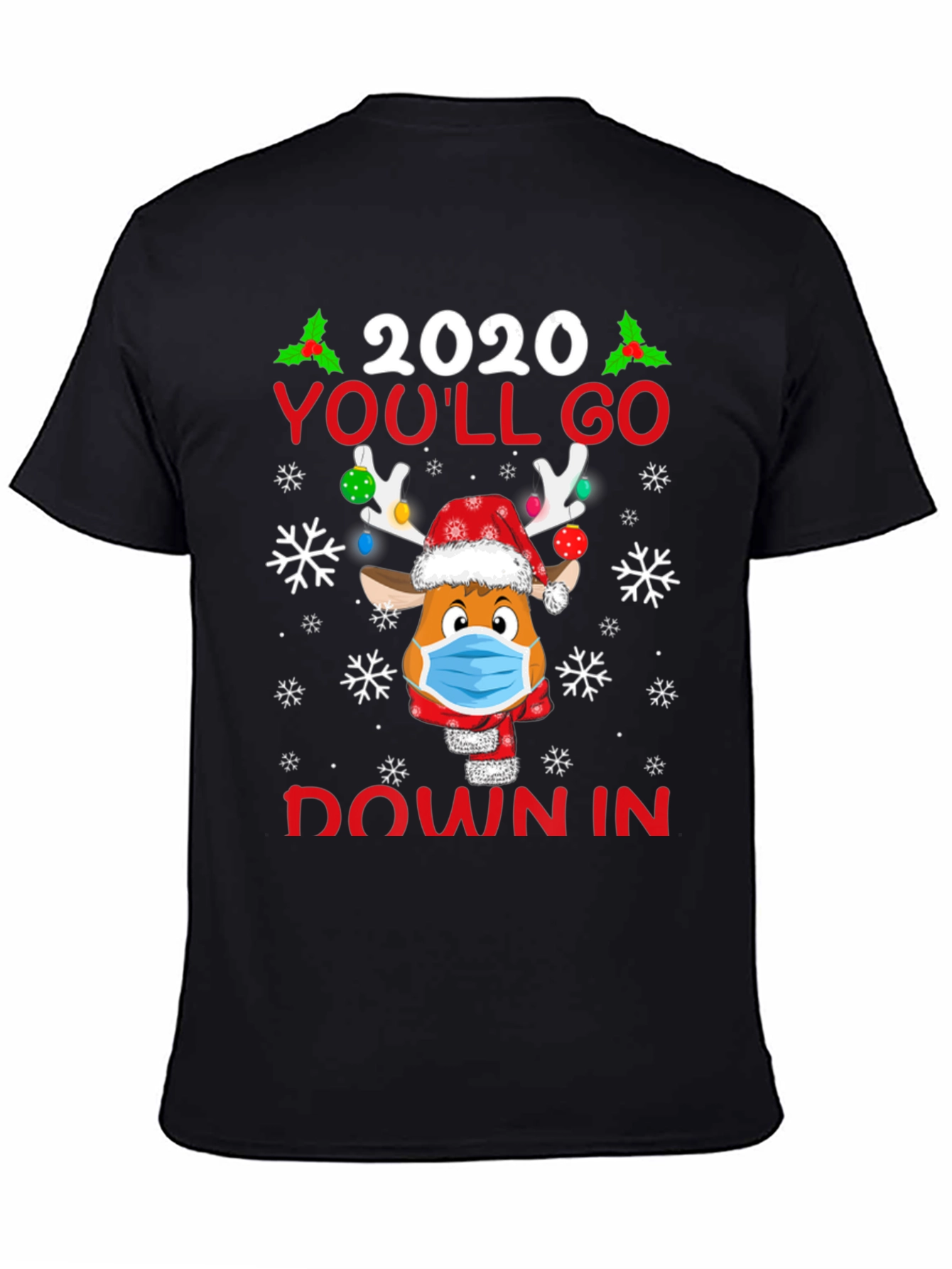 2020 Youll Go Down In History Christmas T-Shirt
