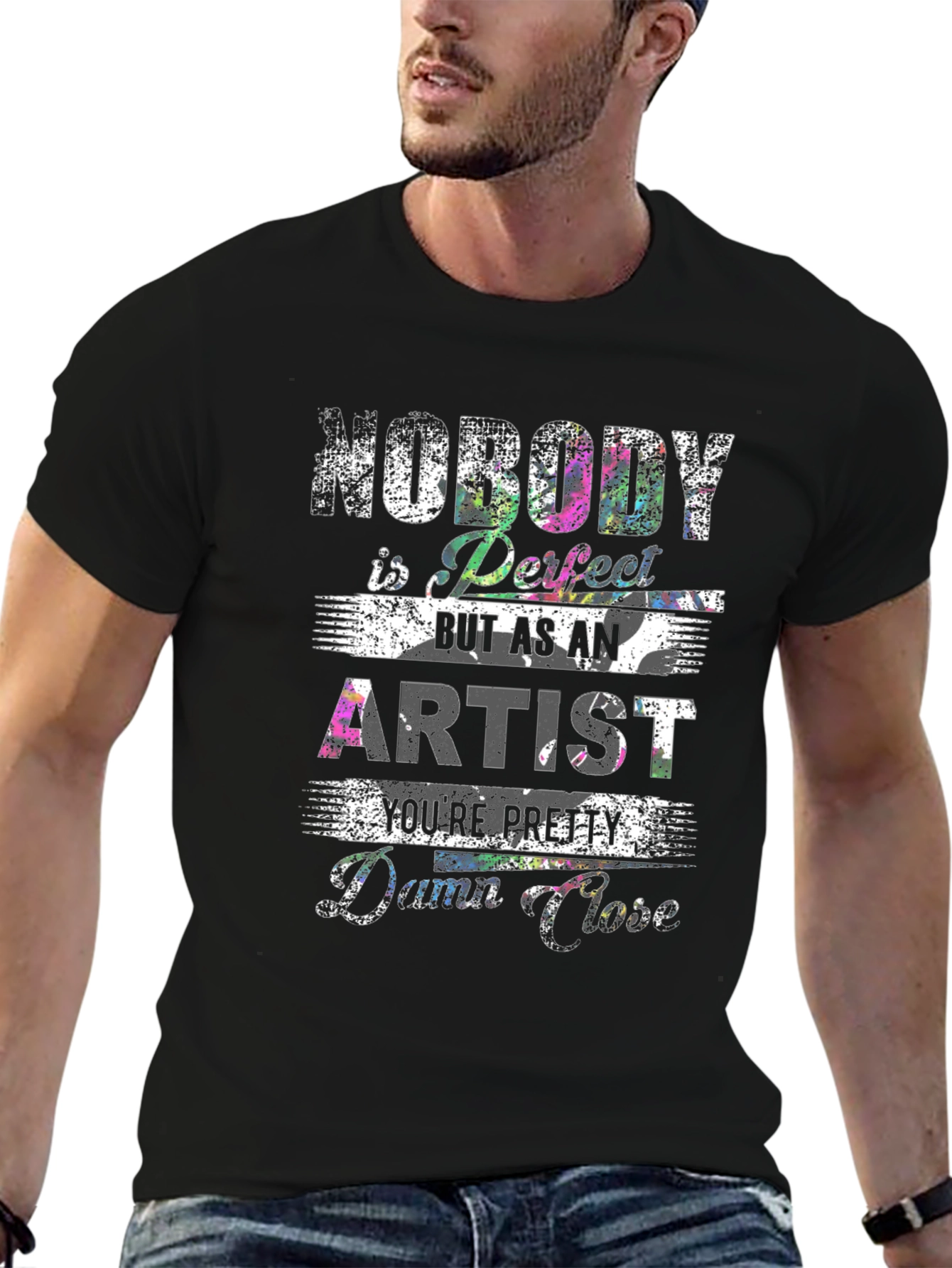 Artist T-Shirt: Nobody is Perfect