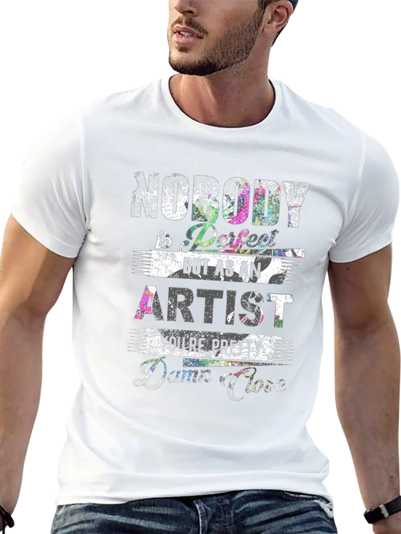 Artist T-Shirt: Nobody is Perfect