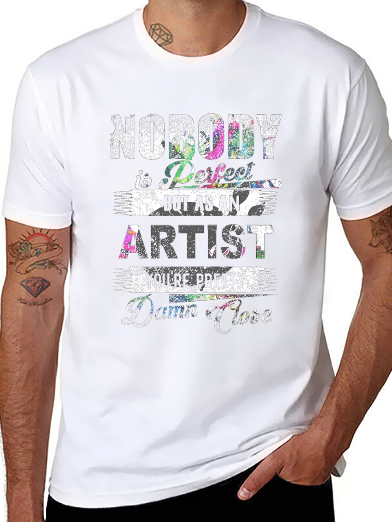 Artist T-Shirt: Nobody is Perfect