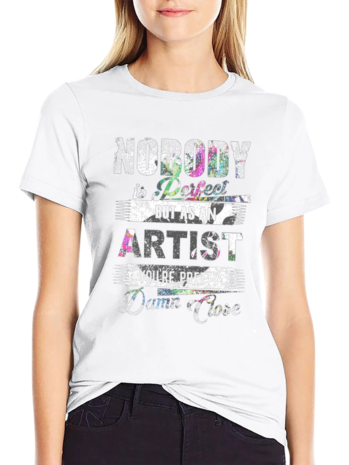 Artist T-Shirt: Nobody is Perfect