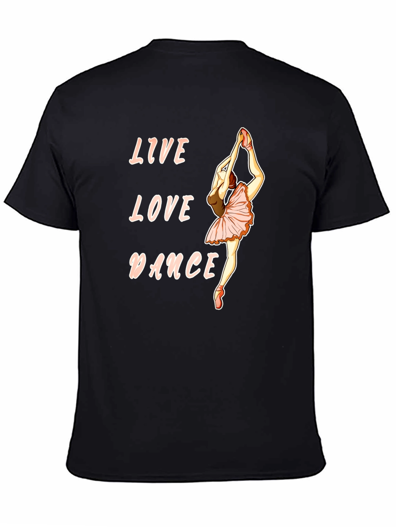Live Love Dance T-Shirt - Ballerina Graphic Tee