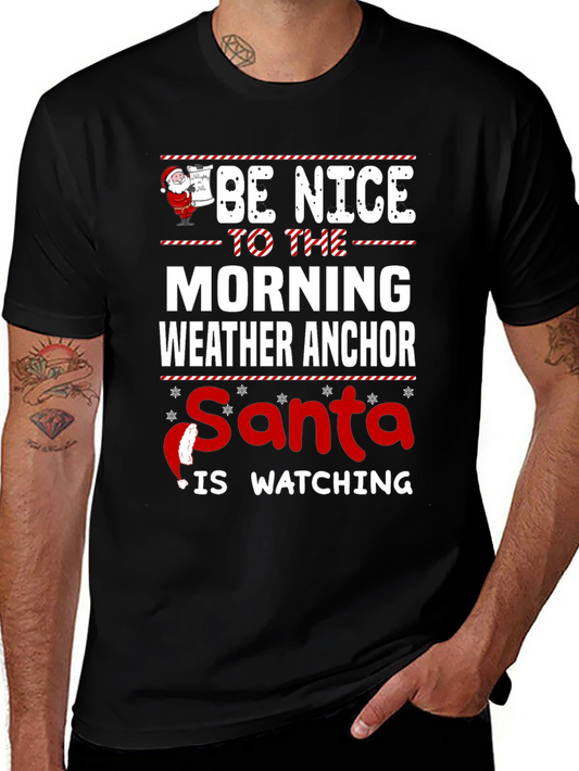 Be Nice to the Morning Weather Anchor T-Shirt