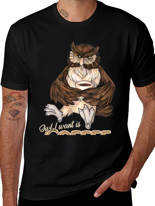 Owl I Want Is Coffee T-Shirt - Funny Bird Lover Tee