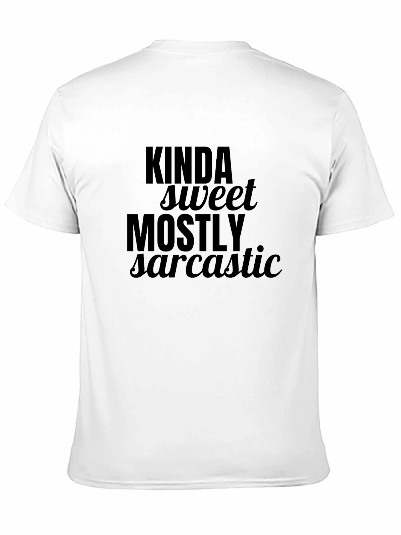 Kinda Sweet Mostly Sarcastic Graphic Tee